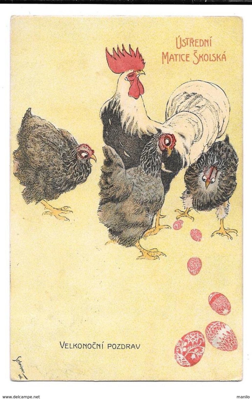 USTREDNI MATICE SKOLSKA -VELKONOCNI POZDRAV Par SCHEINER 1906 -LES POULES ONT PONDU DES OEUFS DE PAQUES-COQ-ZBRASLAV - Tchéquie