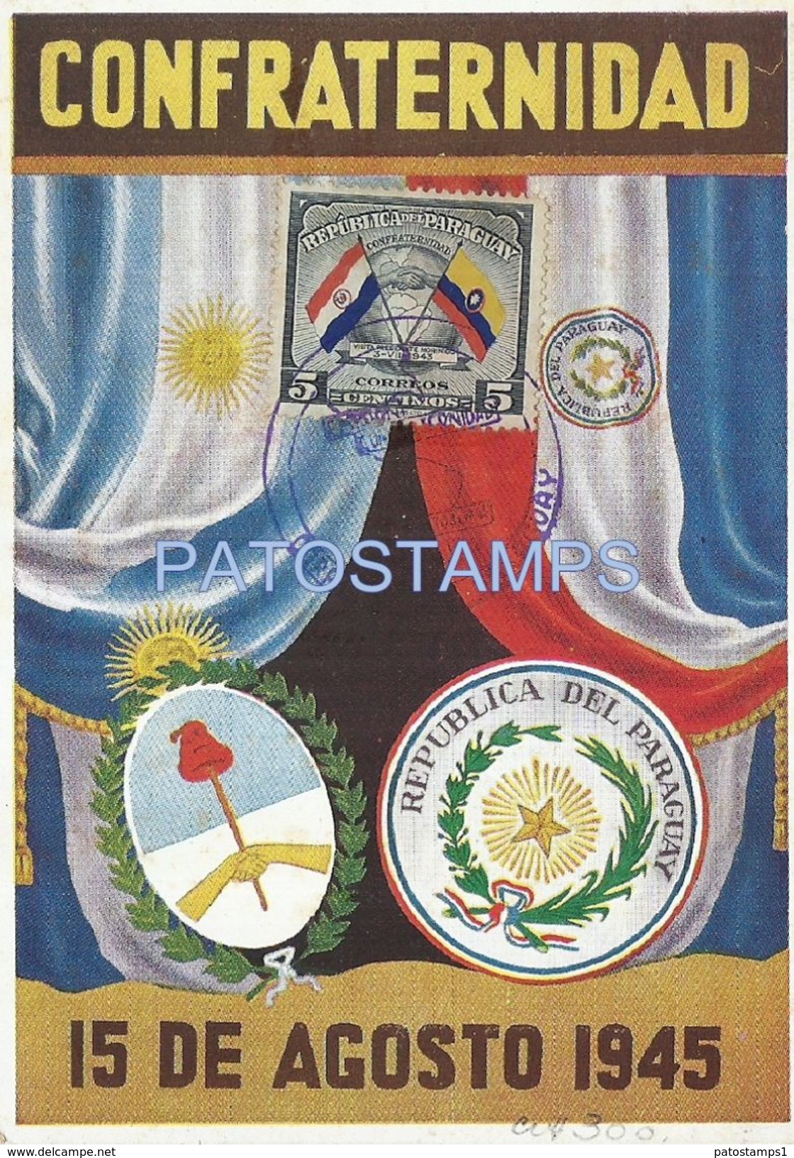83811 PARAGUAY ARGENTINA CONFRATERNIDAD FLAG & HERALDRY AÑO 1945 NO POSTAL POSTCARD - Paraguay