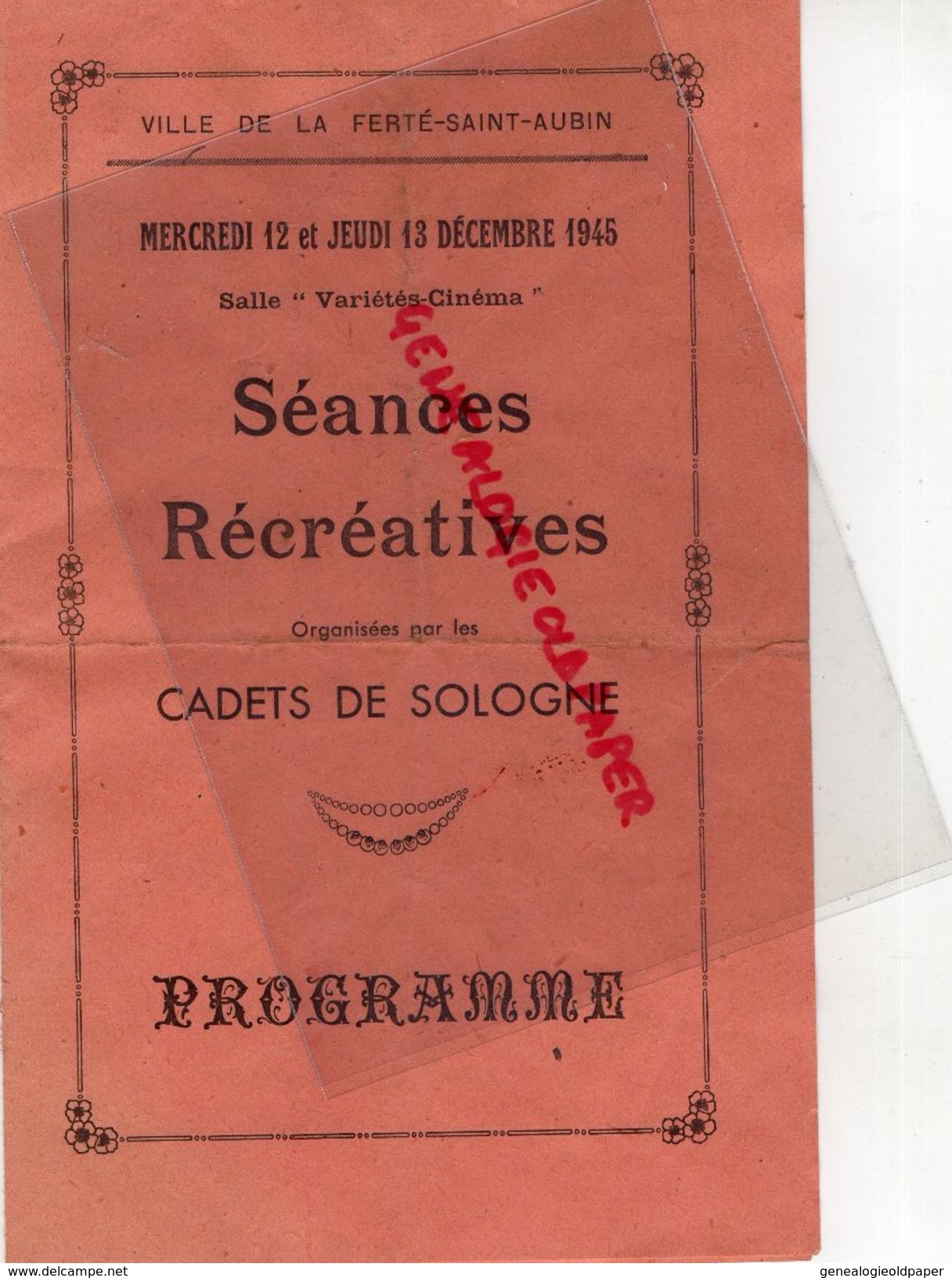 45- LA FERTE SAINT AUBIN- PROGRAMME CADETS DE SOLOGNE-12-12-1945-VARIETES CINEMA-ESCALE EN CHINE-IMPRIMERIE G. DUCREUX - Programs