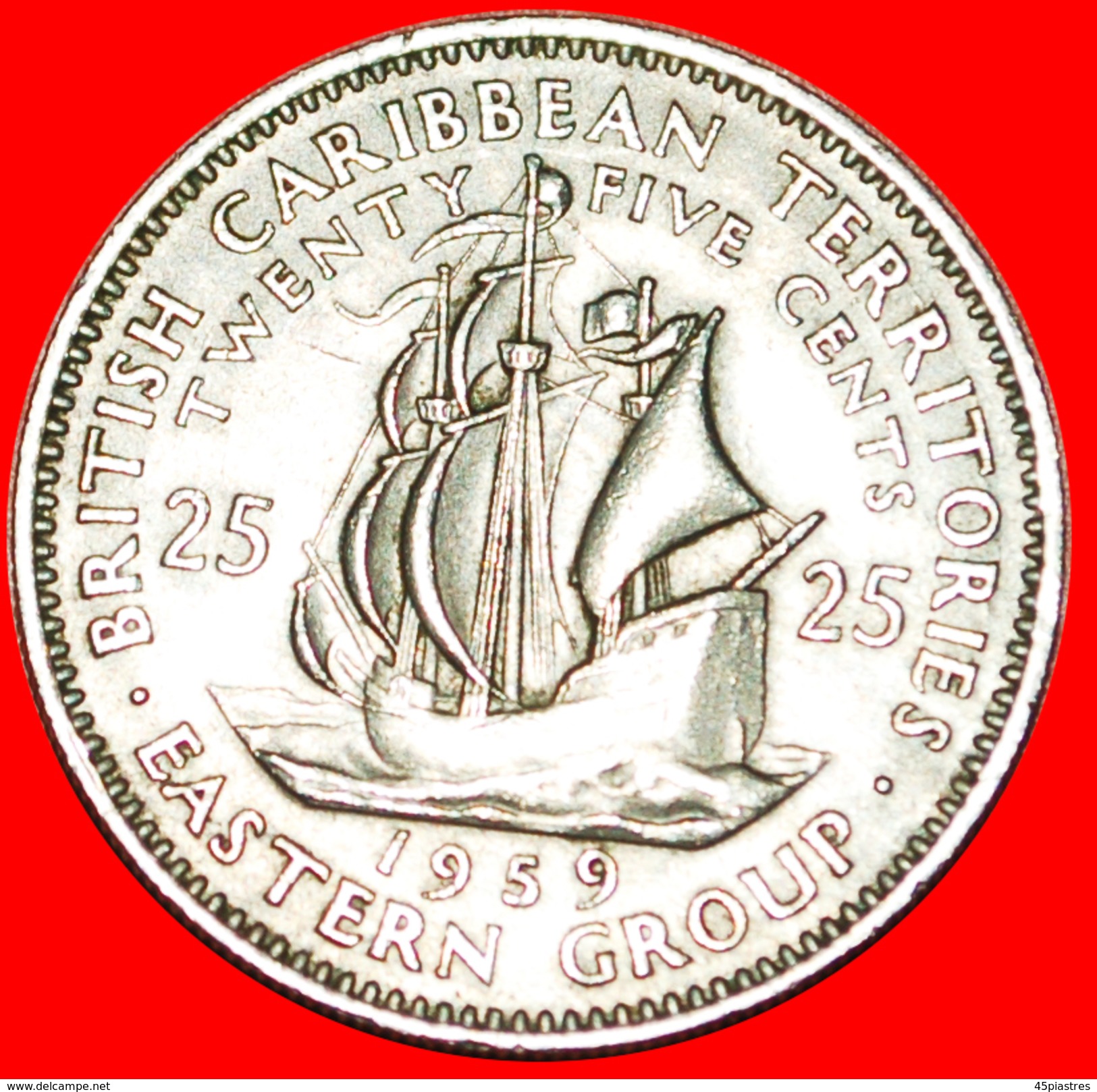 √ SHIP Of Sir Francis Drake (1542-1596): EAST CARIBBEAN TERRITORIES ★ 25 CENTS 1959! LOW START ★  NO RESERVE! - Caraibi Britannici (Territori)