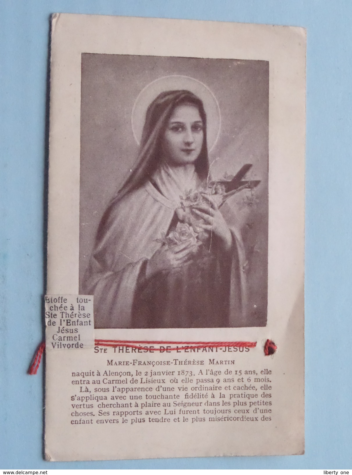 Ste Thérèse De L'Enfant Jésus ( Marie-Françoise-Thérèse MARTIN ) Naquit Alençon 1873 - Carmel Lisieux ( Zie Foto's ) ! - Religion & Esotérisme