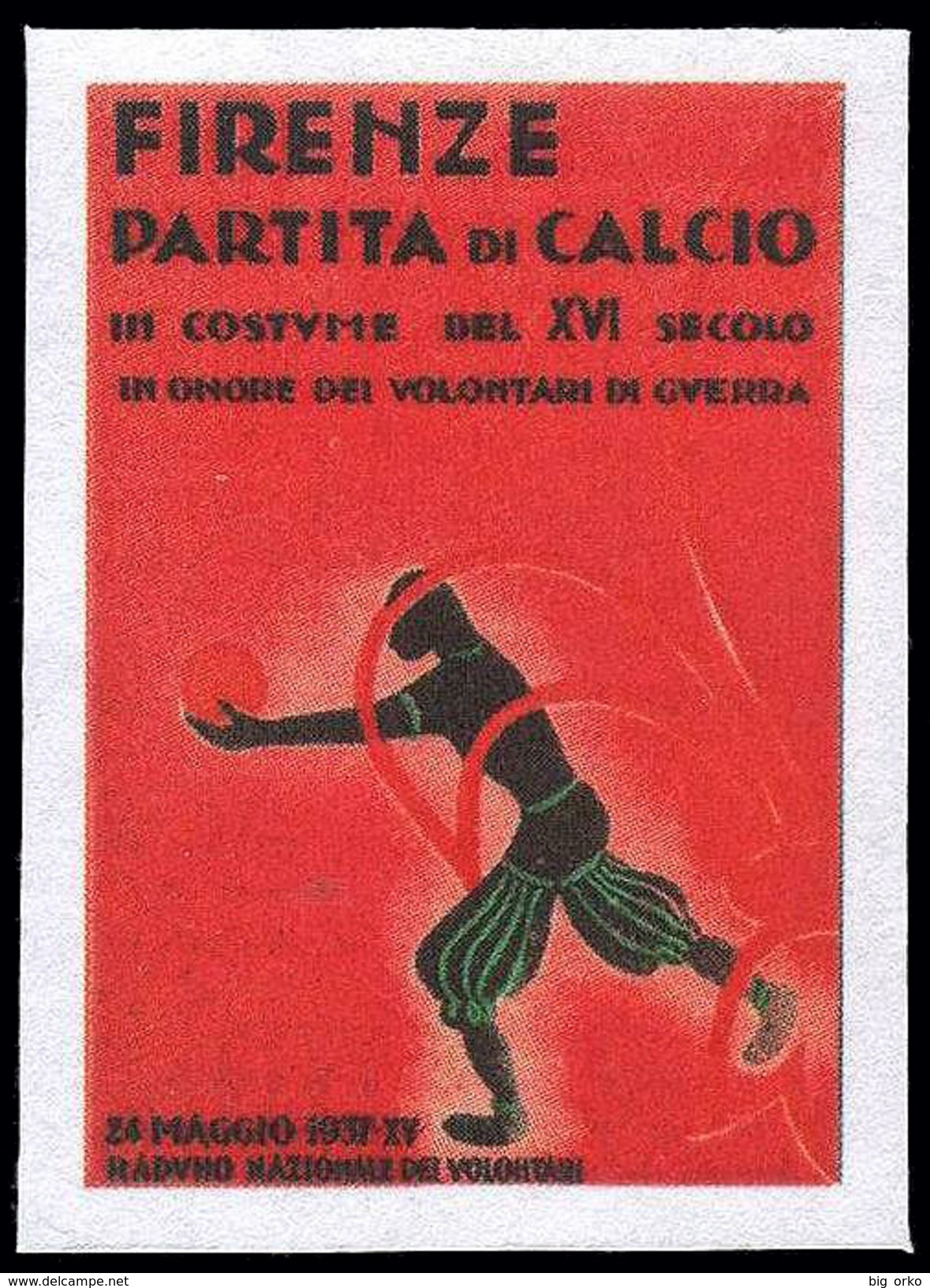 ITALIA - Erinnofilo - Partita Di Calcio In Costume  - Firenze 1937 - Erinnofilia