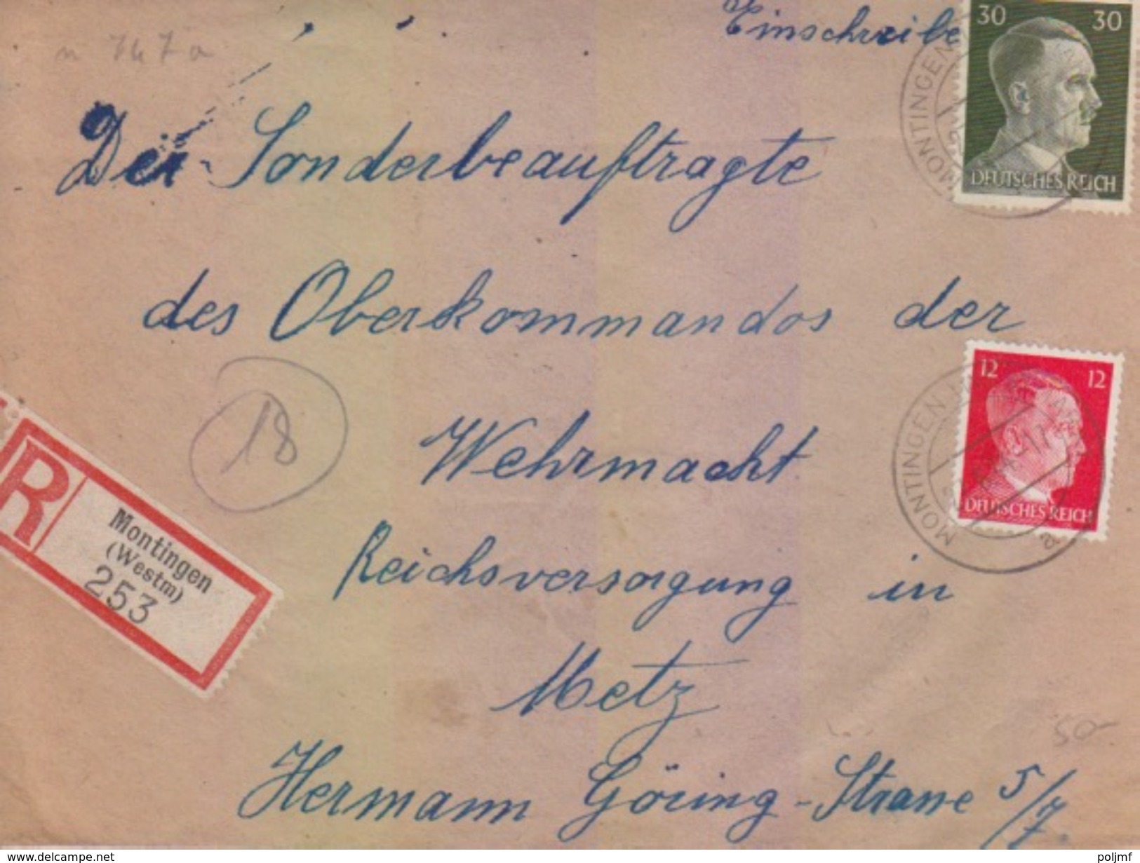 Lettre Rec. De Montois La Montagn (T329 Montingen Westmark A) TP Reich (12+30pf=1°éch) Le 27/6/44 étiq Montingen (Westm) - Cartas & Documentos