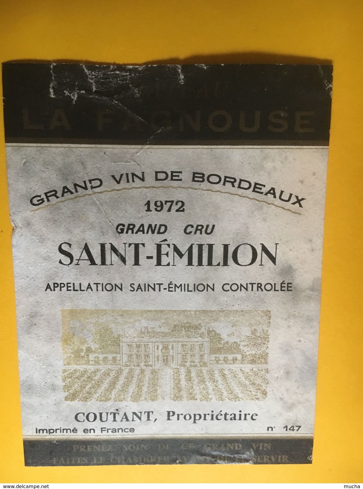 6244 - Château La Fagnouse 1972 Saint-Emilion Etat Moyen - Bordeaux