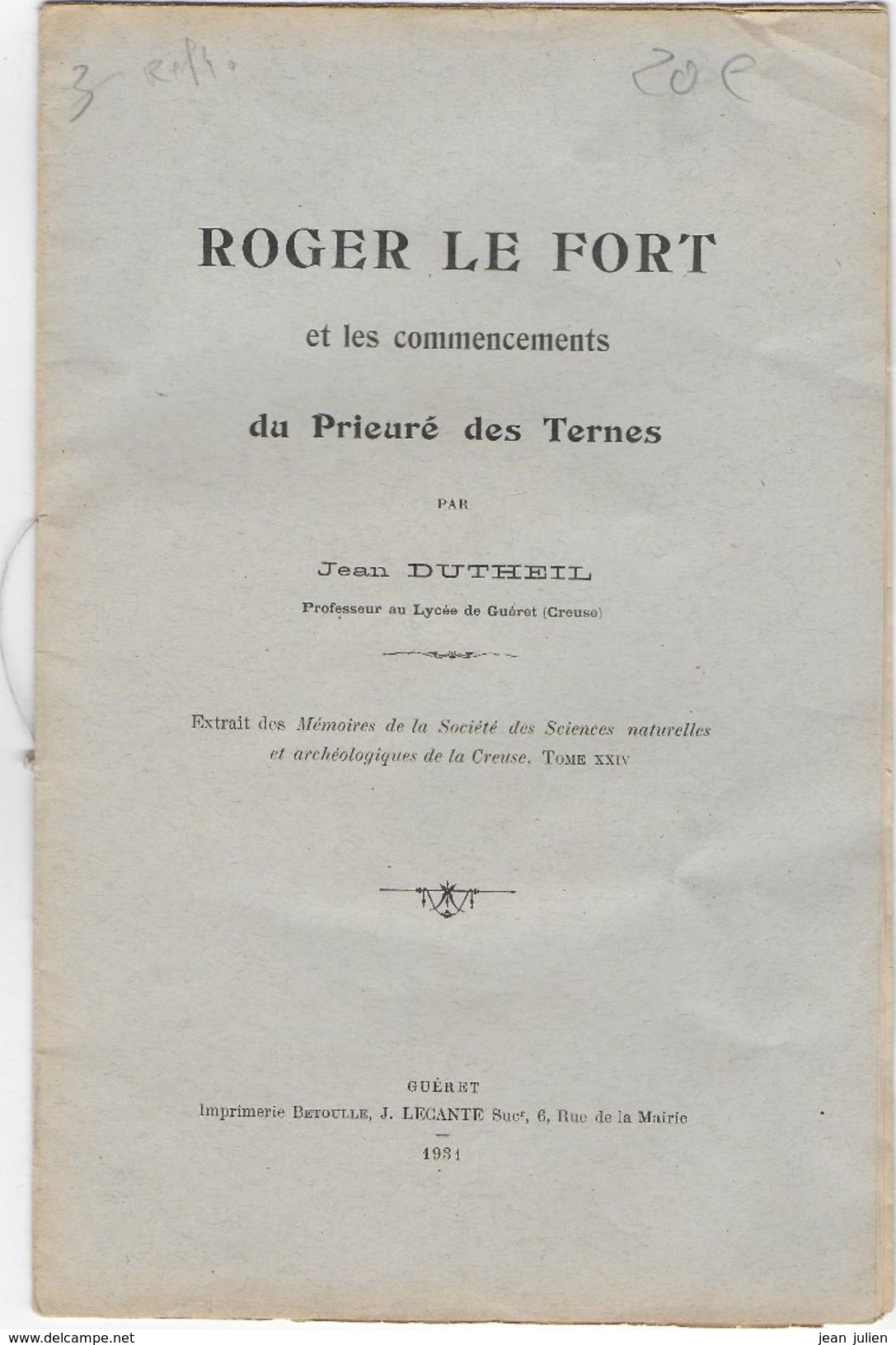 23 - TERNES - PIONNAT - Roger LE FORT Et Les Commencements Du Prieuré Des TERNES  - J. DUTHEIL - 1931 - Limousin