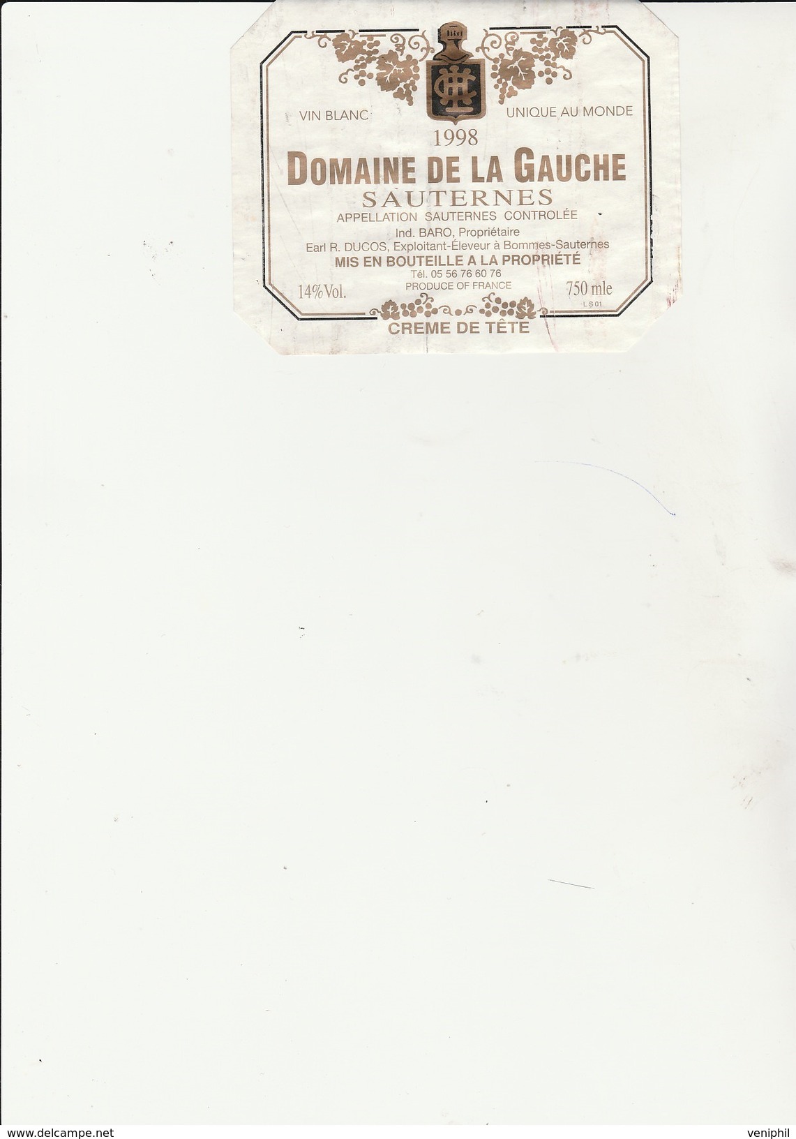 ETIQUETTE VIN -SAUTERNES -DOMAINE DE LA GAUCHE 1998 - CREME DE TETE - BARO -PROPRIETAIRE - Bordeaux