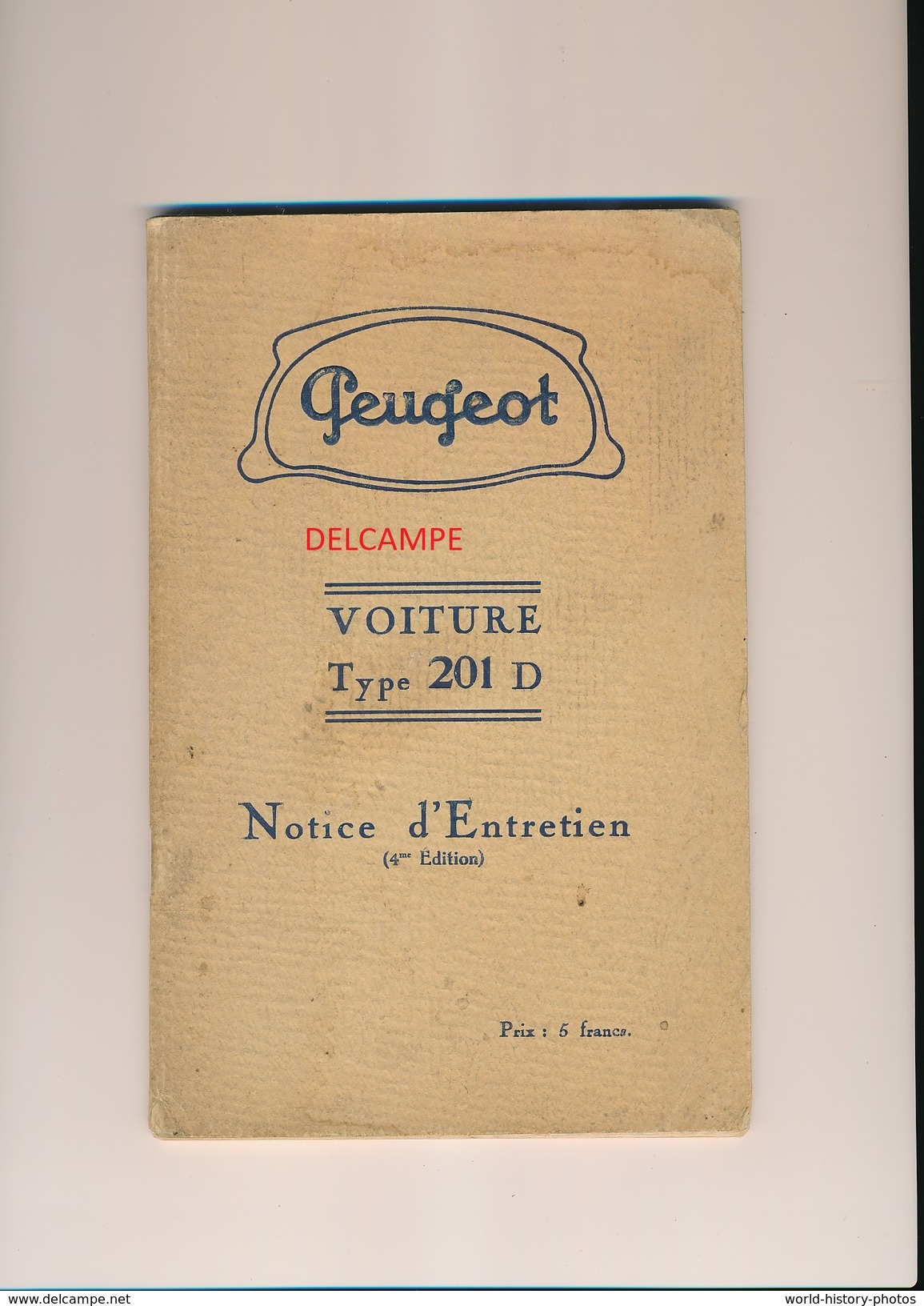 Notice  D'entretien  PEUGEOT Voiture Type 201 D  (4eme édition) - Auto