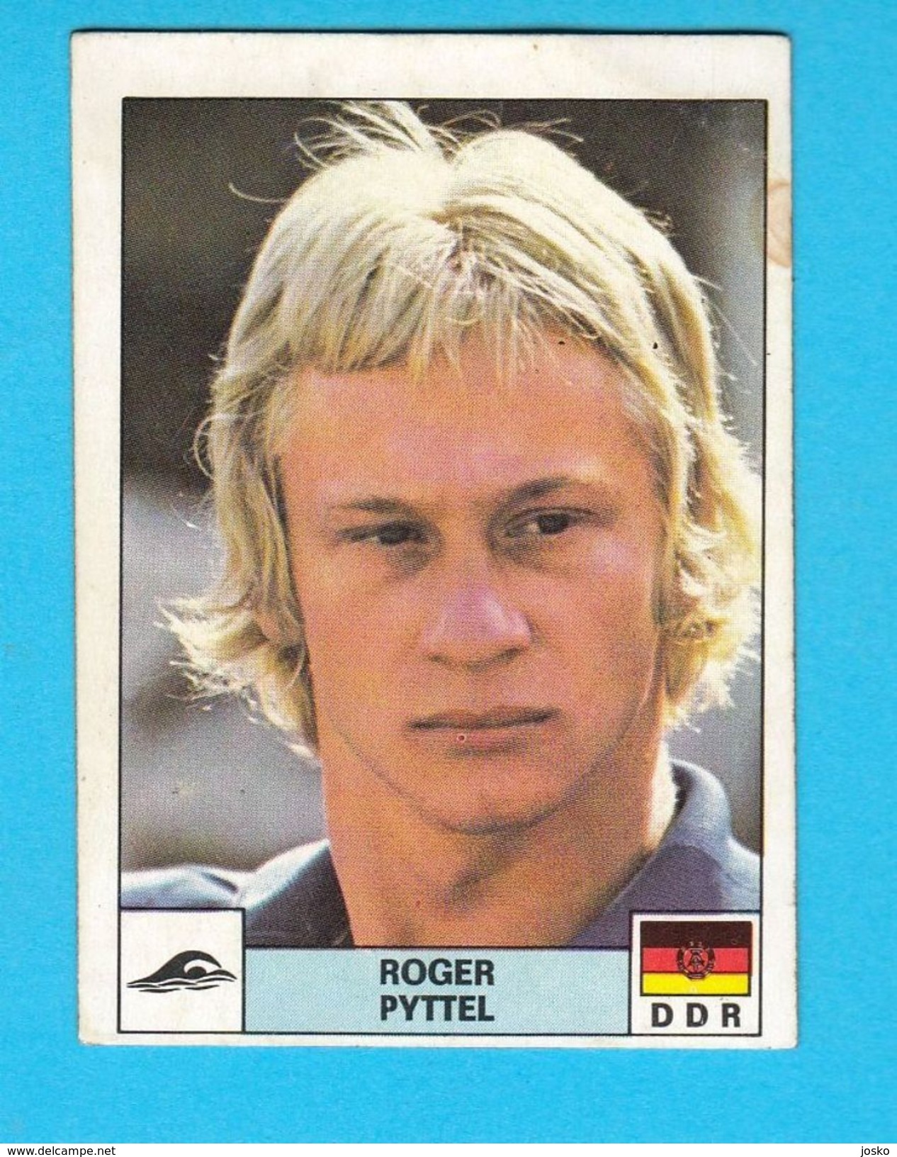 PANINI OLYMPIC GAMES MONTREAL '76. No. 261. ROGER PYTTEL Germany Swimming Juex Olympiques 1976 * Yugoslav Edition - Schwimmen