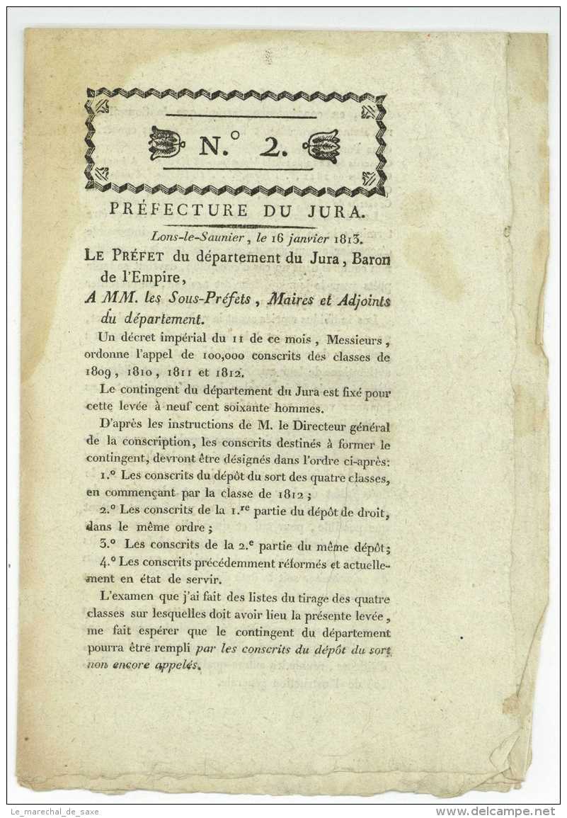 Prefecture Du JURA 1812 Et 1813 Decretes Conscrits Militaires + Approvisionnement Extraord. De Bois De Construction - Decrees & Laws