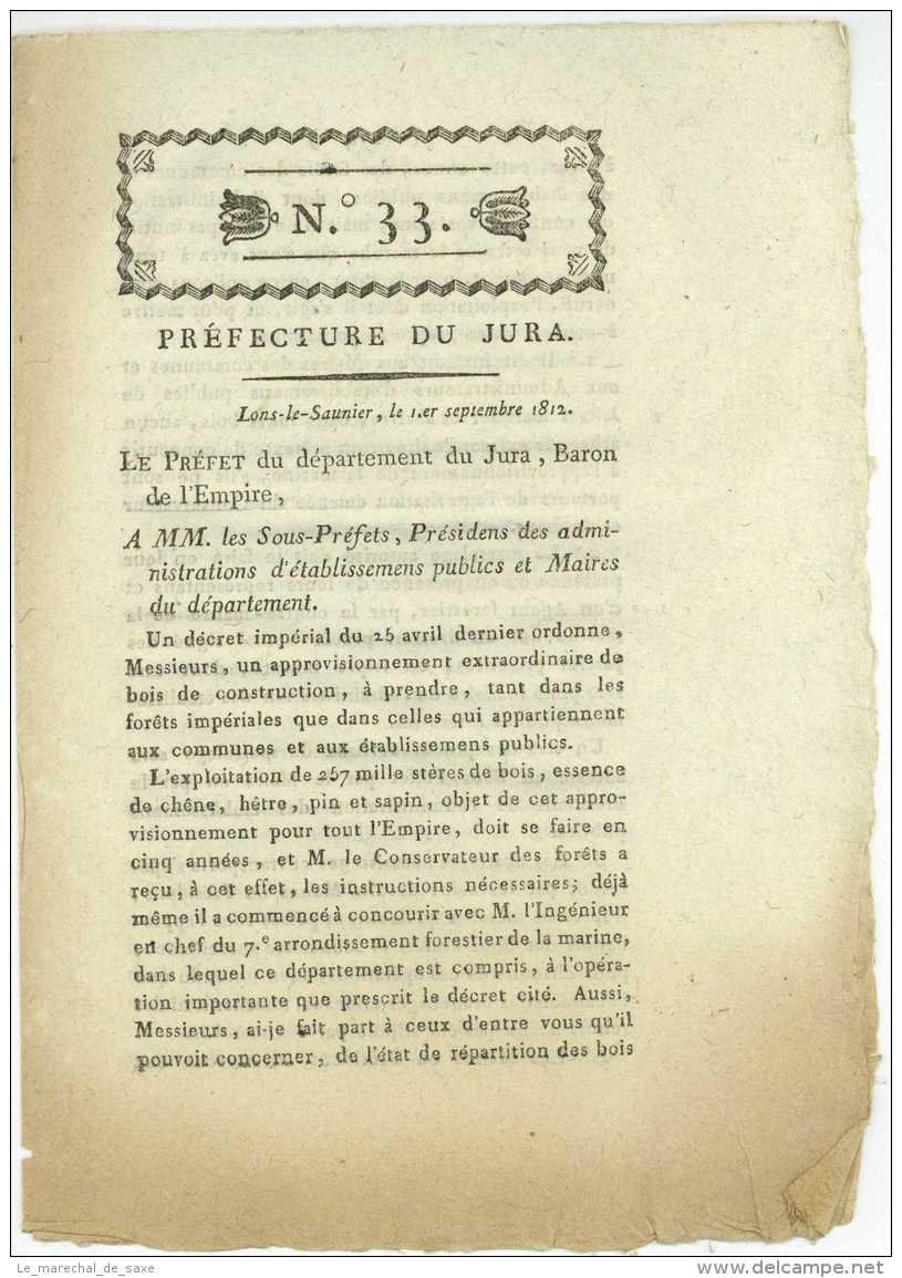 Prefecture Du JURA 1812 Et 1813 Decretes Conscrits Militaires + Approvisionnement Extraord. De Bois De Construction - Decrees & Laws