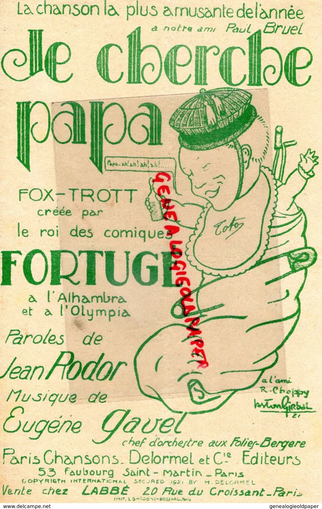 PARTITION MUSICALE- JE CHERCHE PAPA- FOX TROTT-BEBE BIBERON-PAUL BRUEL-FORTUGE-JEAN RODOR-EUGENE GAVEL-1921 R. CHOPPY - Scores & Partitions