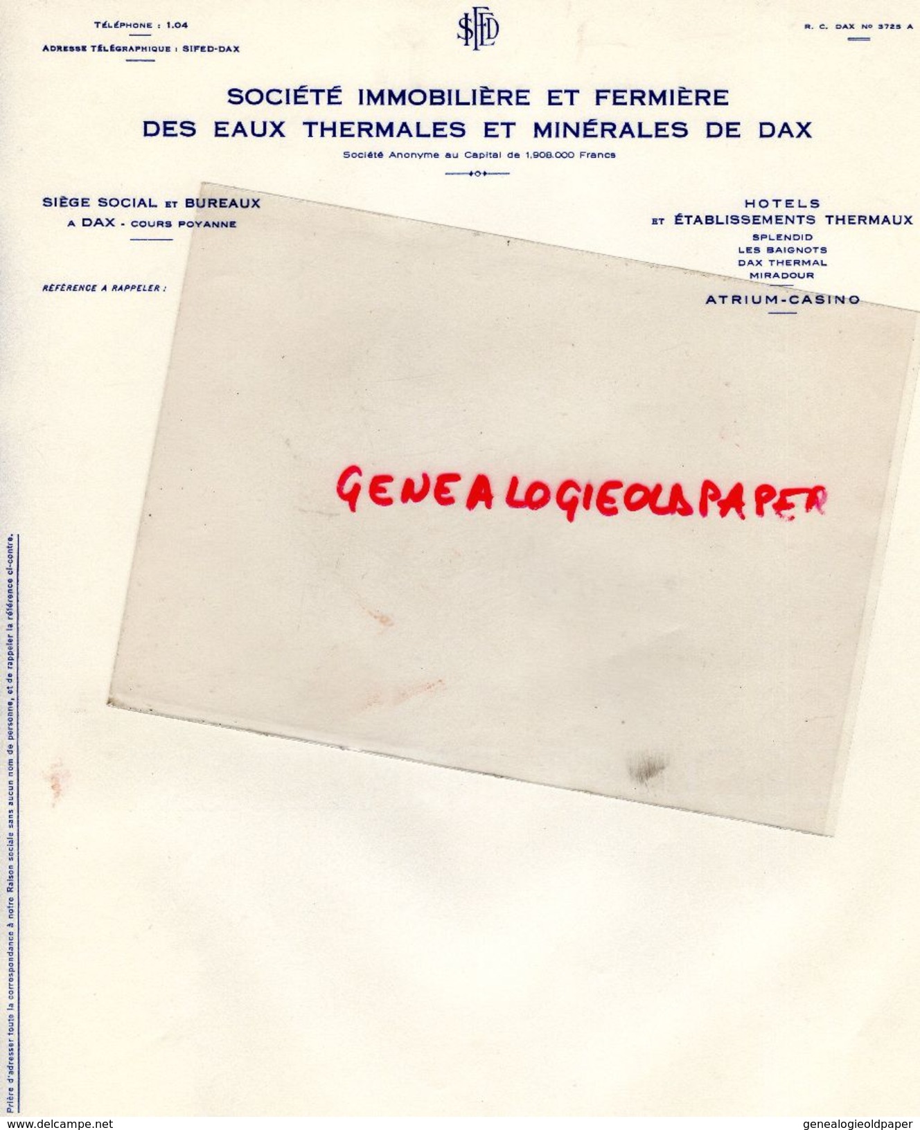 40- DAX- FACTURE SOCIETE IMMOBILIERE ET FERMIERE DES EAUX THERMALES MINERALES DE DAX-COURS POYANNE-HOTELS SPLENDID- - Andere & Zonder Classificatie