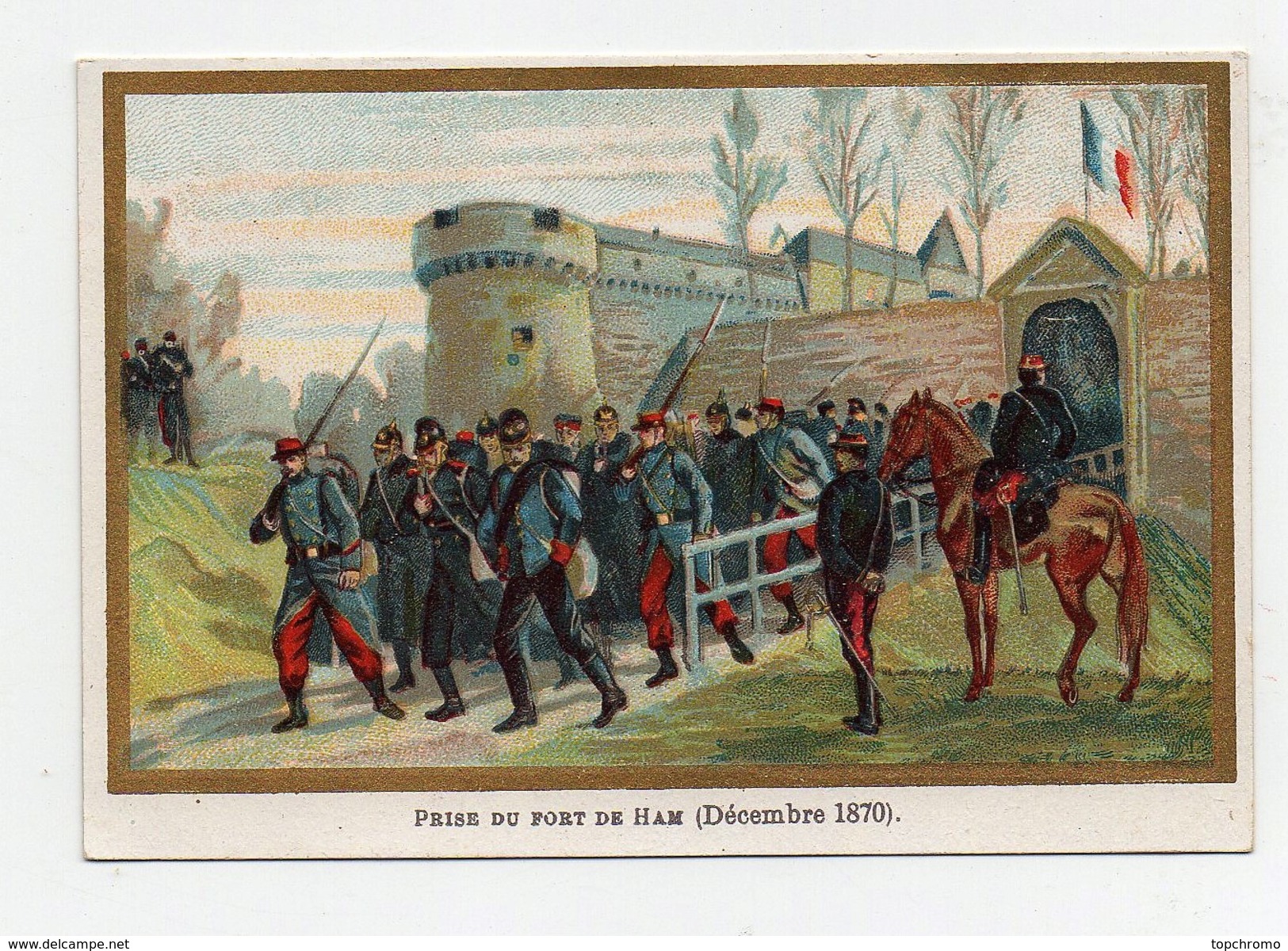 CHROMO  Guerre De 1870 Prise Du Fort De Ham (Décembre 1870) - Autres & Non Classés