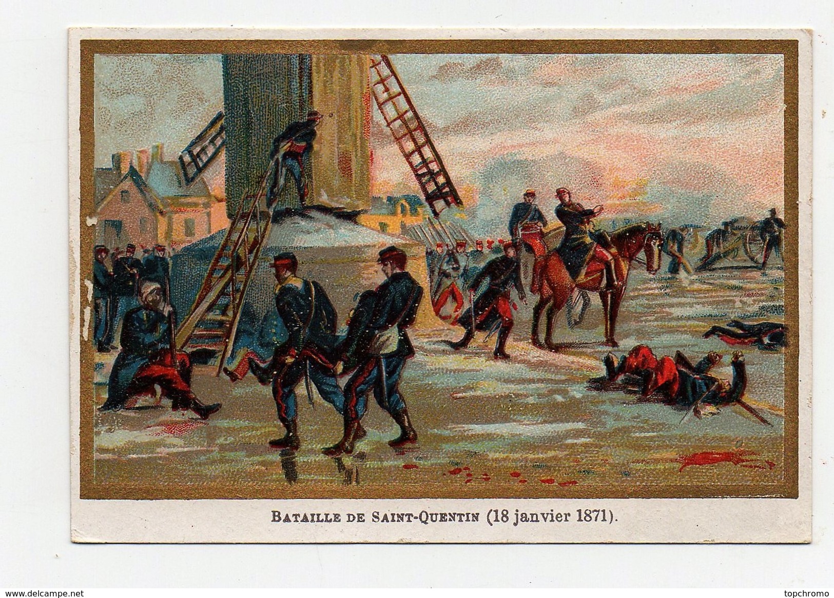 CHROMO  Guerre De 1870 Bataille De Saint Quentin (18 Janvier 1871) Moulin à Vent - Autres & Non Classés