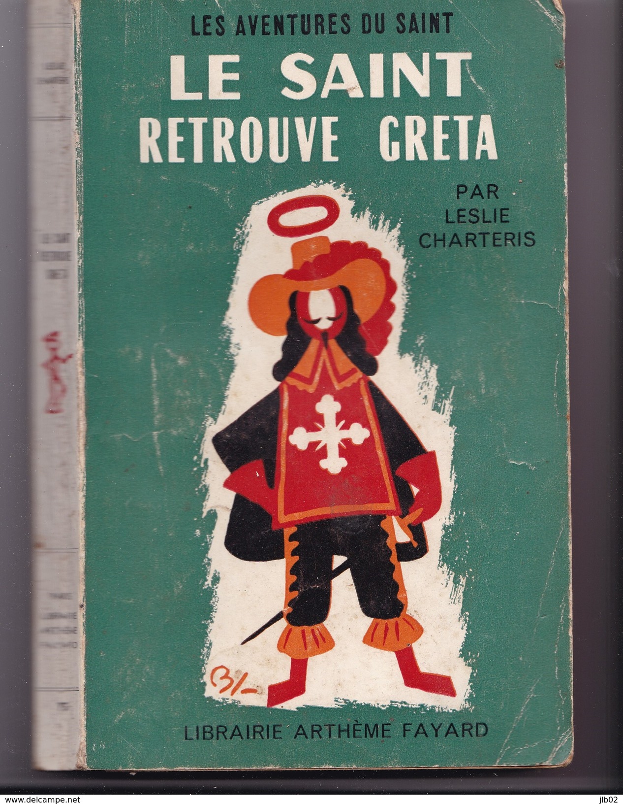 LES AVENTURES DU SAINT  "  LE   SAINT RETROUVE GRETA  " Par LESLIE CHARTERIS  N° 75 - Arthème Fayard - Le Saint