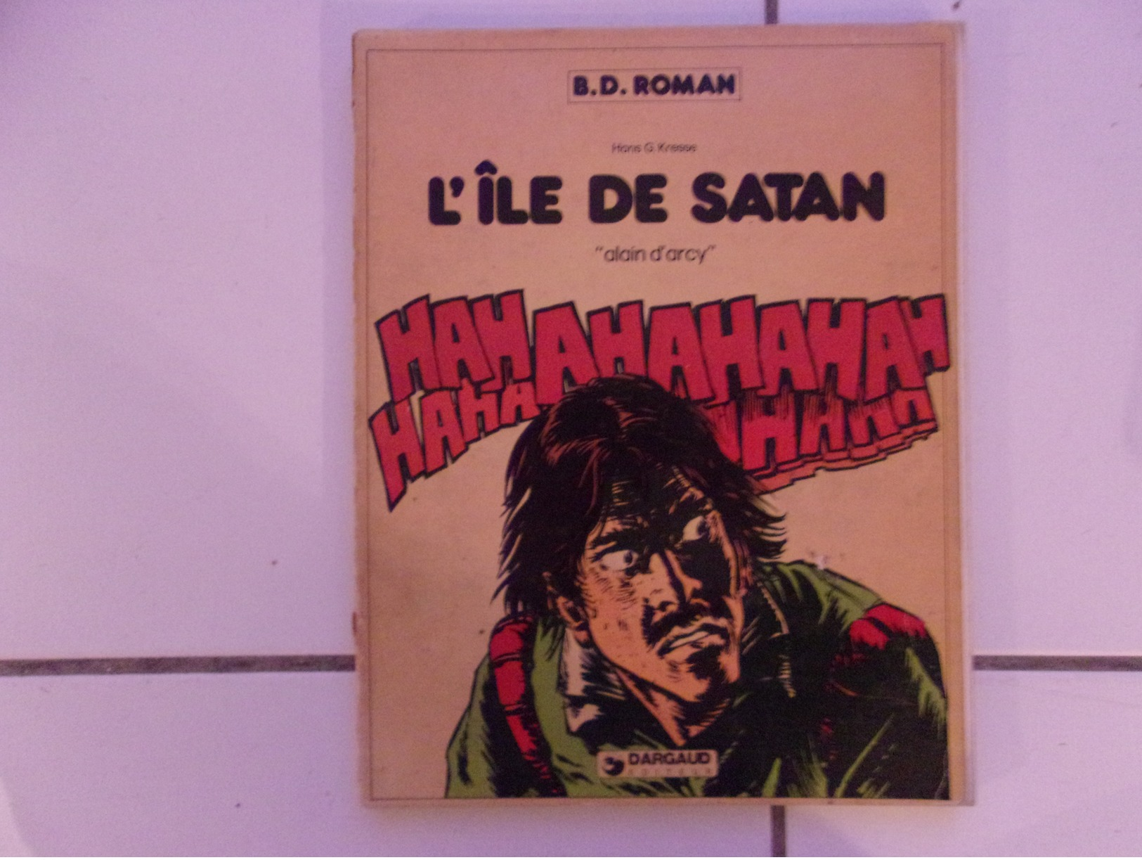 Bd Hans G Kresse L' ILE DE SATAN 'Alain D'Arcy' Eo Dargaud 1982 - Other & Unclassified