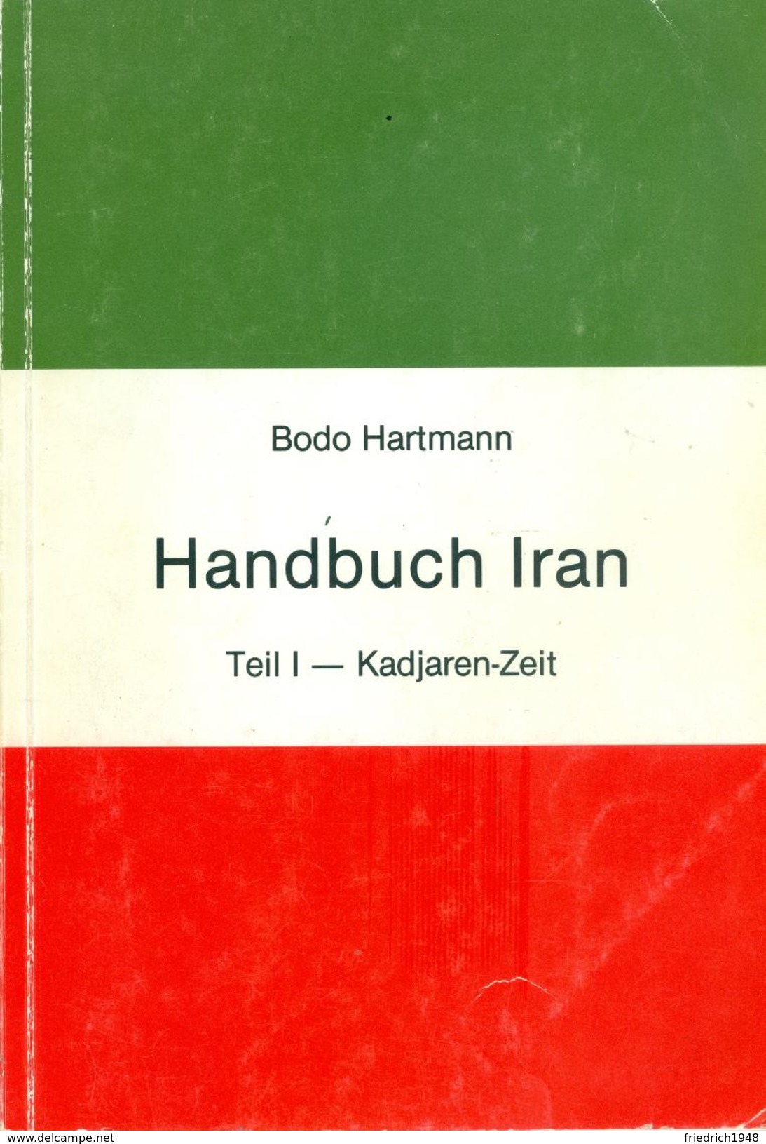 PERSIA - IRAN;  Bodo Hartmann, Handbuch IRAN - Teil I - Irán