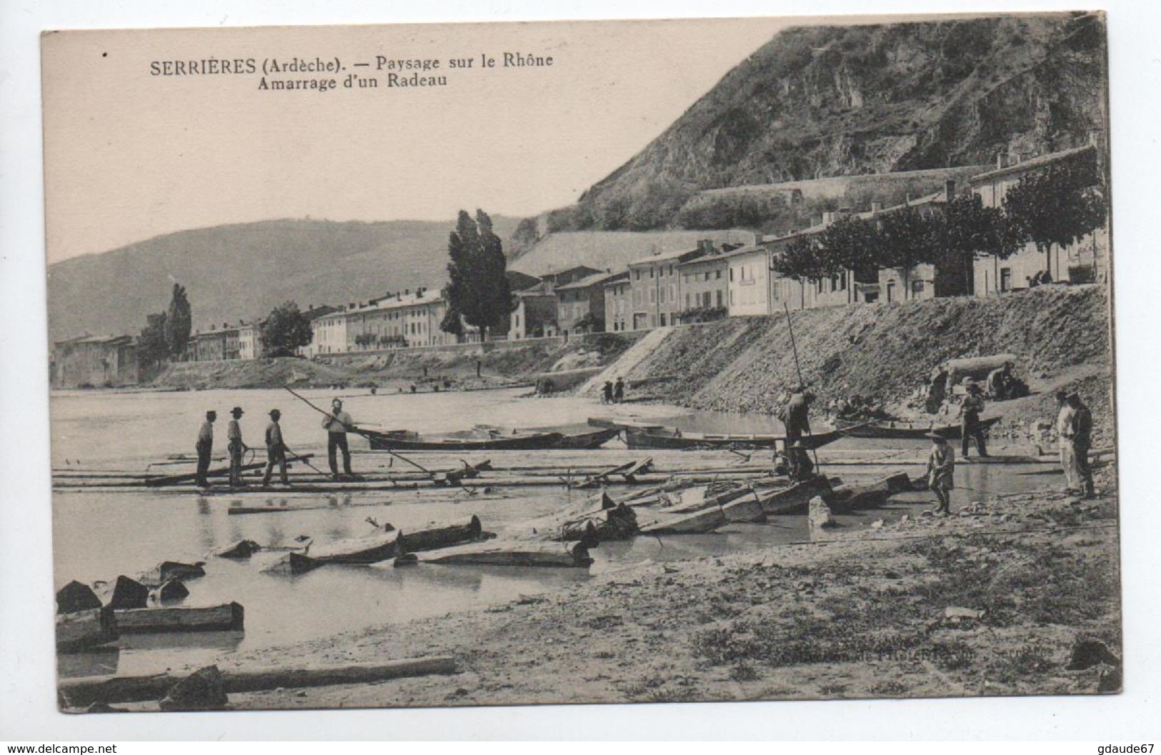 SERRIERES (07) - PAYSAGE SUR LE RHONE - AMARRAGE D'UN RADEAU - Serrières