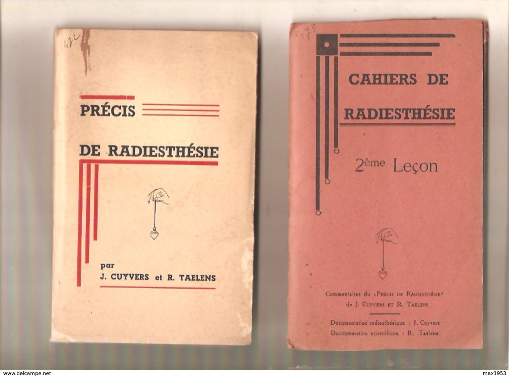 PRECIS DE RADIESTHESIE Par J. Cuyvers Et R. Taelens + 2ème Leçon ( Commentaires Du Précis) S.d.- RARE - - Esotérisme