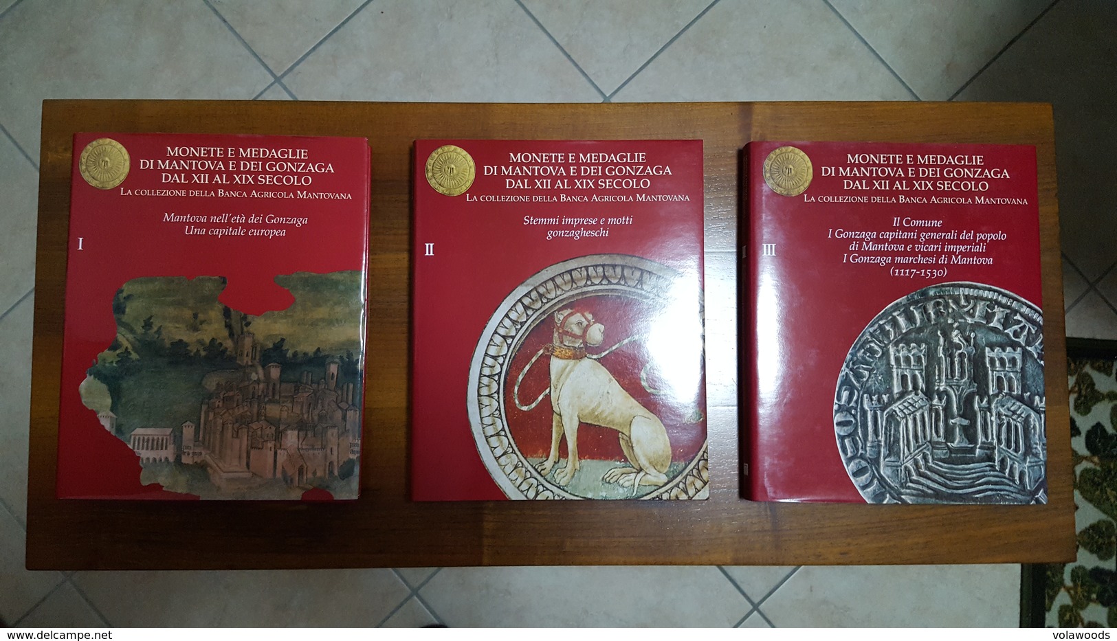 Monete E Medaglie Di Mantova E Dei Gonzaga Dal XII Al XIX Secolo - Collezione Completa Di 6 Volumi Nuovi - Books & Software