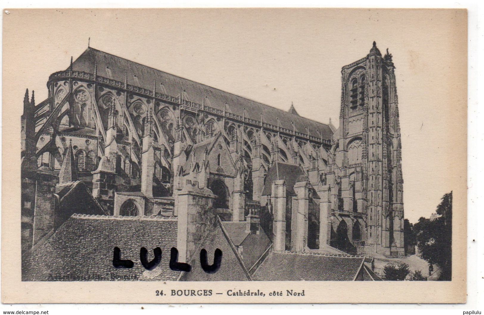 DEPT 18 : édit. A Auxenfans A Bourges N° 24 : Cathédrale Coté Nord A Bourges - Bourges