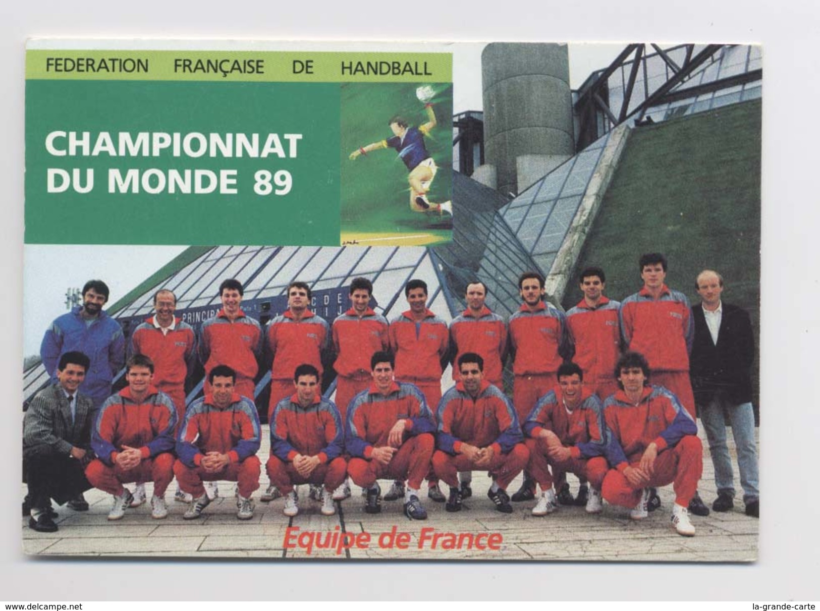 FEDERATION FRANCAISE DE HANDBALL - L' Equipe De 1989 - CHAMPIONNAT DU MONDE - Noms Des Joueurs Au Dos - Animée - Pallamano