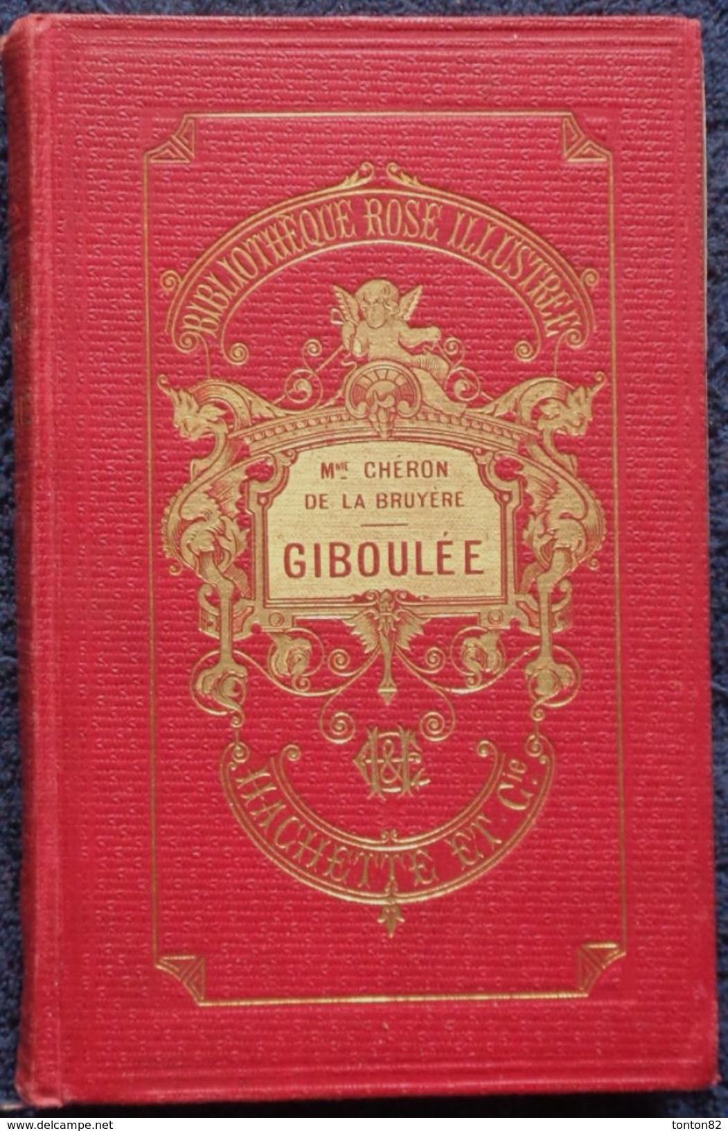 Mme Chéron De La Bruyère - GIBOULÉE - Bibliothèque Rose Illustrée - ( 1894 ) . - 1801-1900