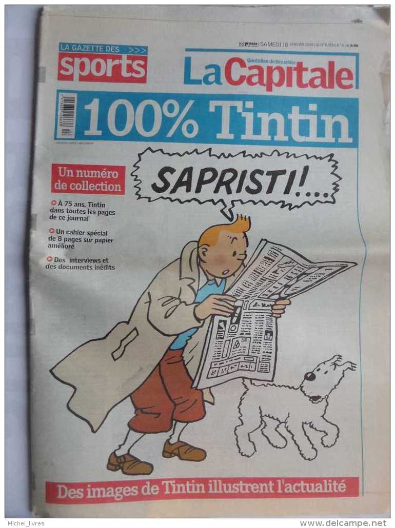 Tintin - Hergé - La Capitale Du 10-01-2004 - 100 % Tintin - Un Numéro De Collection - Qques Petites Découpes Sinon TBE - Dossiers De Presse