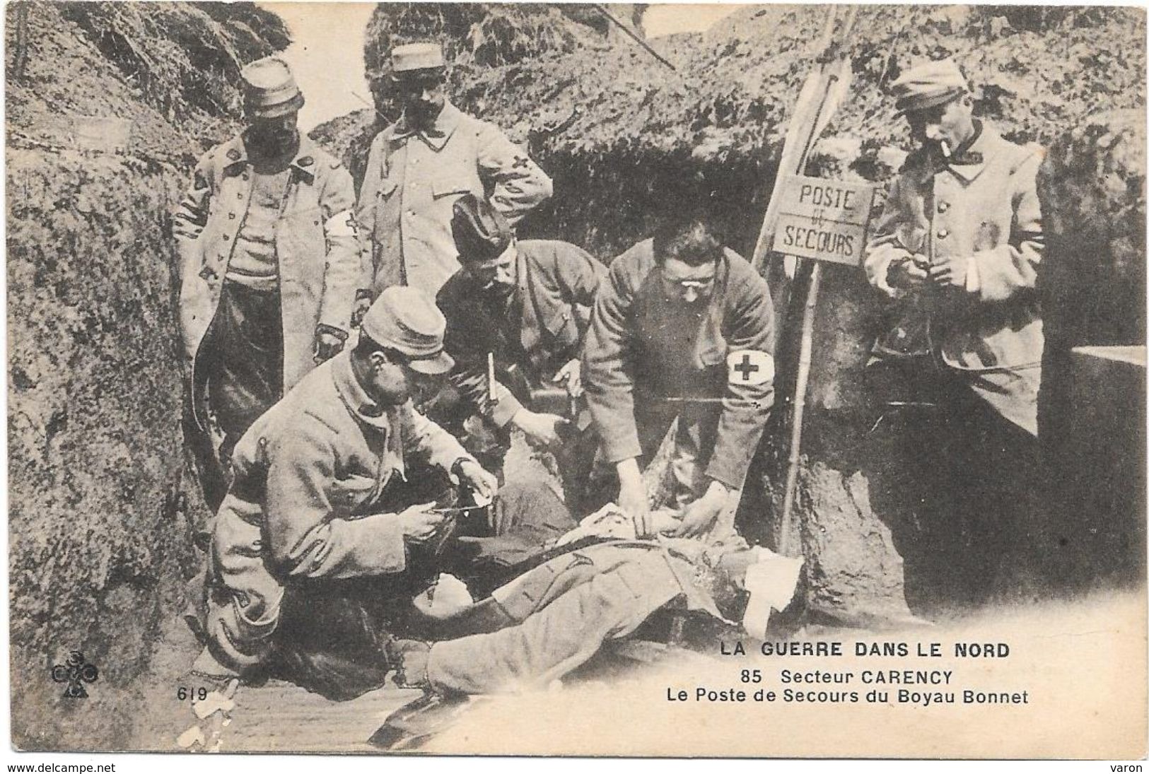 CROIX ROUGE -GUERRE Dans Le NORD -SECTEUR DE CARENCY -LE POSTE DE SECOURS Du BOYAU BONNET D'une TRANCHEE -guerre 1914/18 - Croix-Rouge