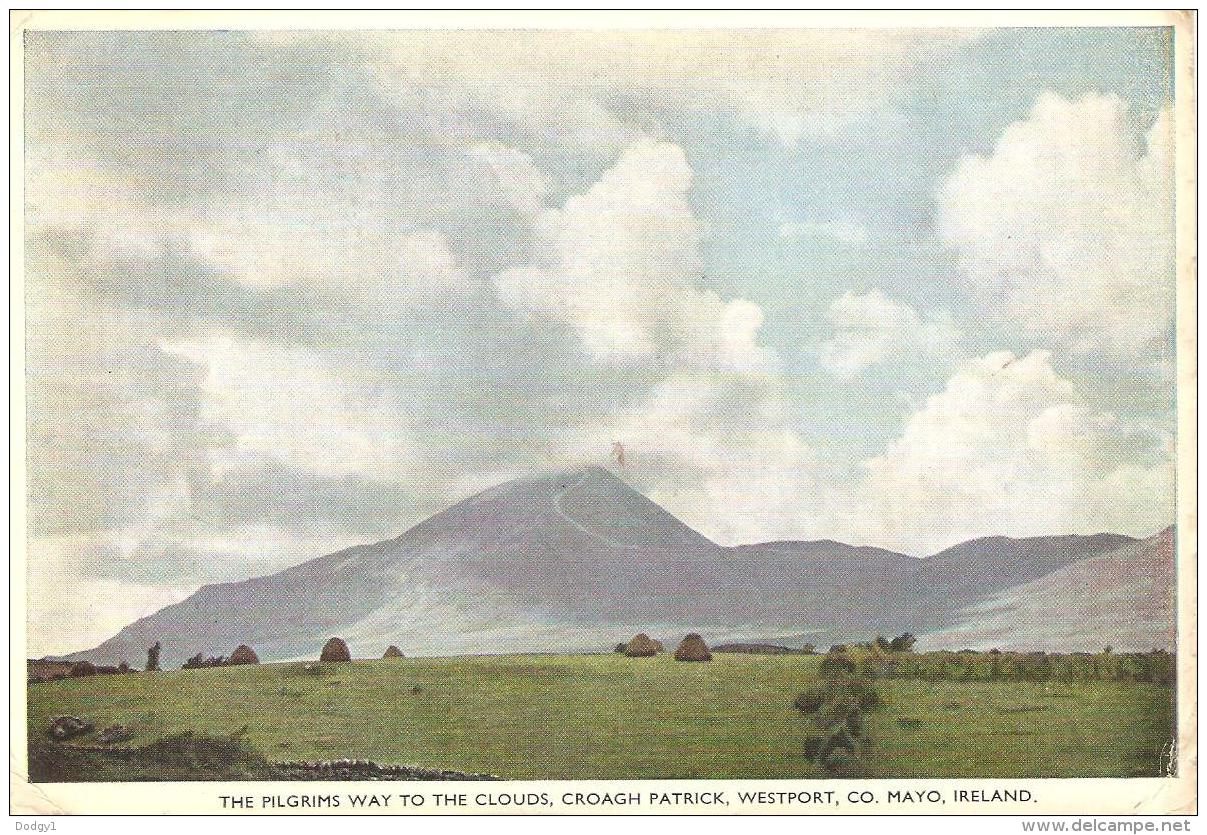 THE PILGRIMS WAY TO THE CLOUDS, CROAGH PATRICK, WESTPORT, CO. MAYO, IRELAND. Circa 1953 USED  POSTCARD Fg7 - Mayo