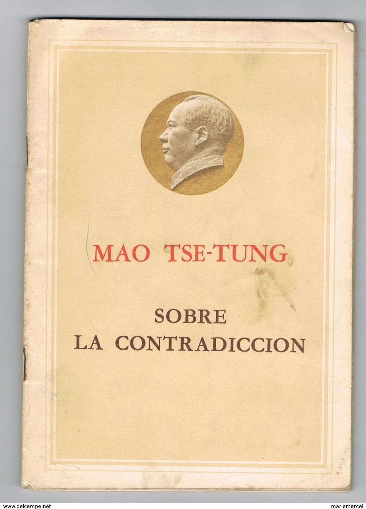 MAO TSE TUNG - SOBRE LA CONTRADICCION - Autres & Non Classés