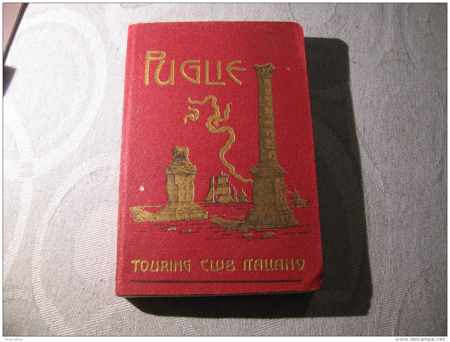 PUGLIE  GUIDE REGIONALI   T .C. I.    1905 - Toursim & Travels