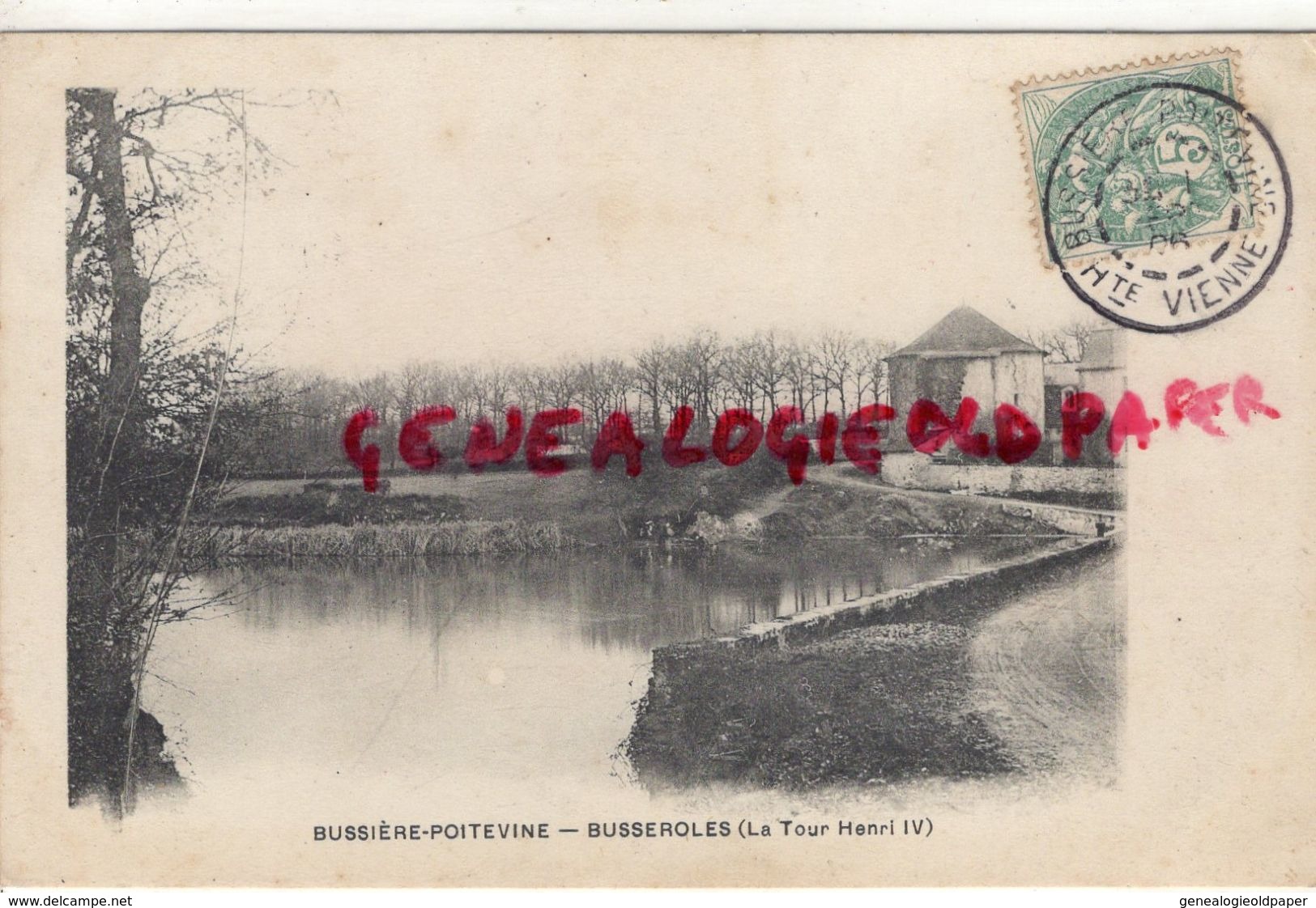 87 -  BUSSIERE POITEVINE - CHATEAU DE BUSSEROLLES ET TOUR HENRI IV- 1906-ECRITE A BERTHE PERRIN RUE DU NORD MAGNAC LAVAL - Bussiere Poitevine