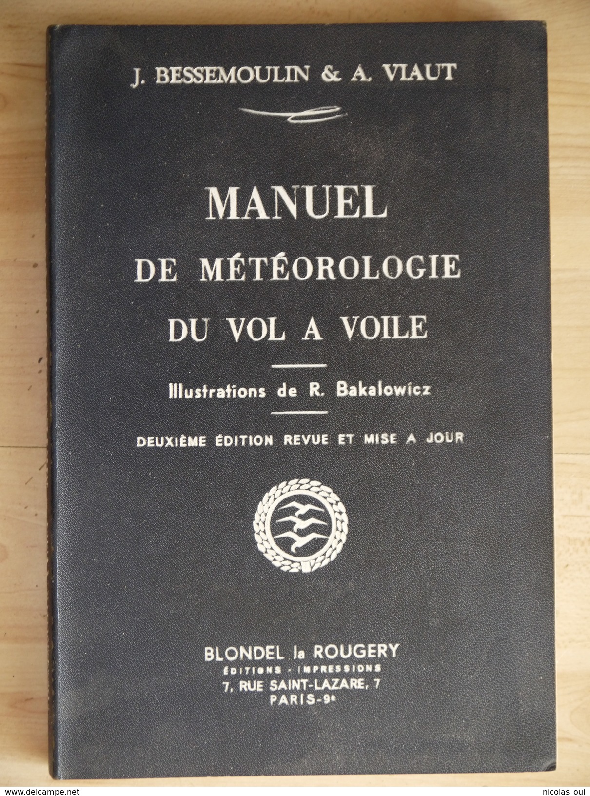 MANUEL DE METEOROLOGIE DU VOL A VOILE  BESSEMOULIN  VIAUT  BAKALOWICZ - Avion