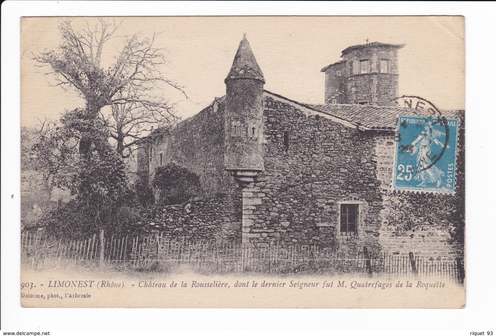 903 - LIMONEST - Château De La Rousselière, Dont Le Dernier Seigneur Fut M. Quatrefaces De La Roquette - Limonest