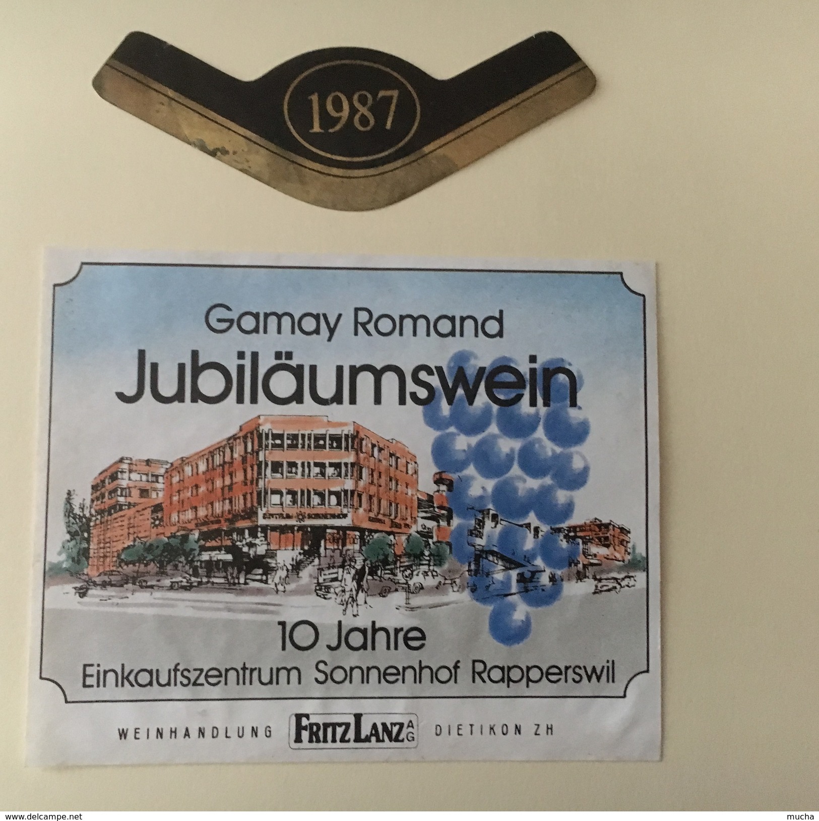 6275 - Gamay De Romandie Jubiläumwein 1987 10 Jahre Einkaufzentrum Sonnenhof Rapperswil Suisse - Autres & Non Classés