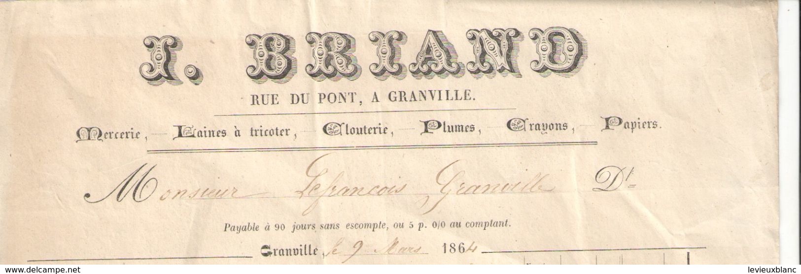 Facture Ancienne/Mercerie & Papeterie/ J BRIAND/ Rue Du Pont / GRANVILLE/Manche/ Lefrançois//1864   FACT275 - Petits Métiers