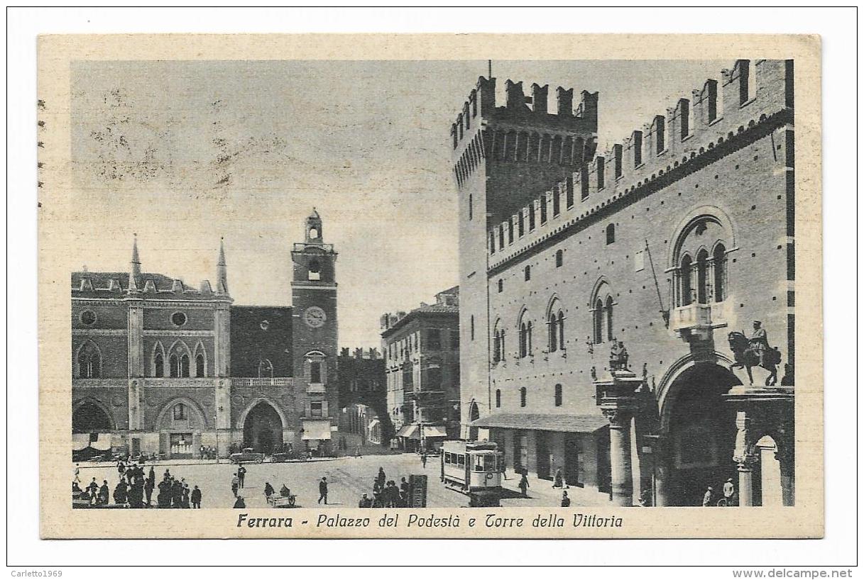 FERRARA - PALAZZO DEL PODESTA' E TORRE DELLA VITTORIA  VIAGGIATA FP - Ferrara