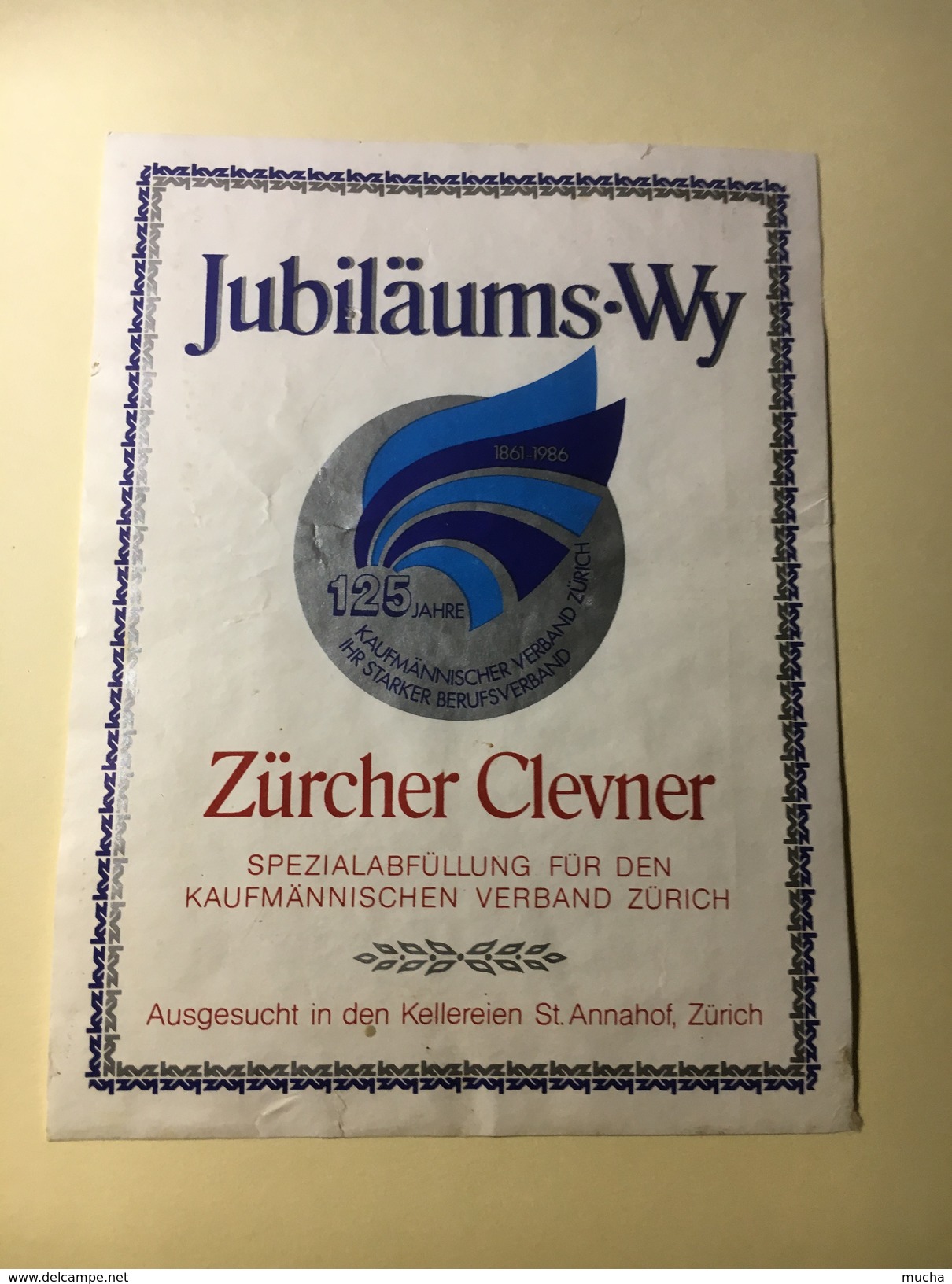 6288 - Zürcher Clevner 1986 125 Ans De L'association Des Commerçants De Zürich - Autres & Non Classés