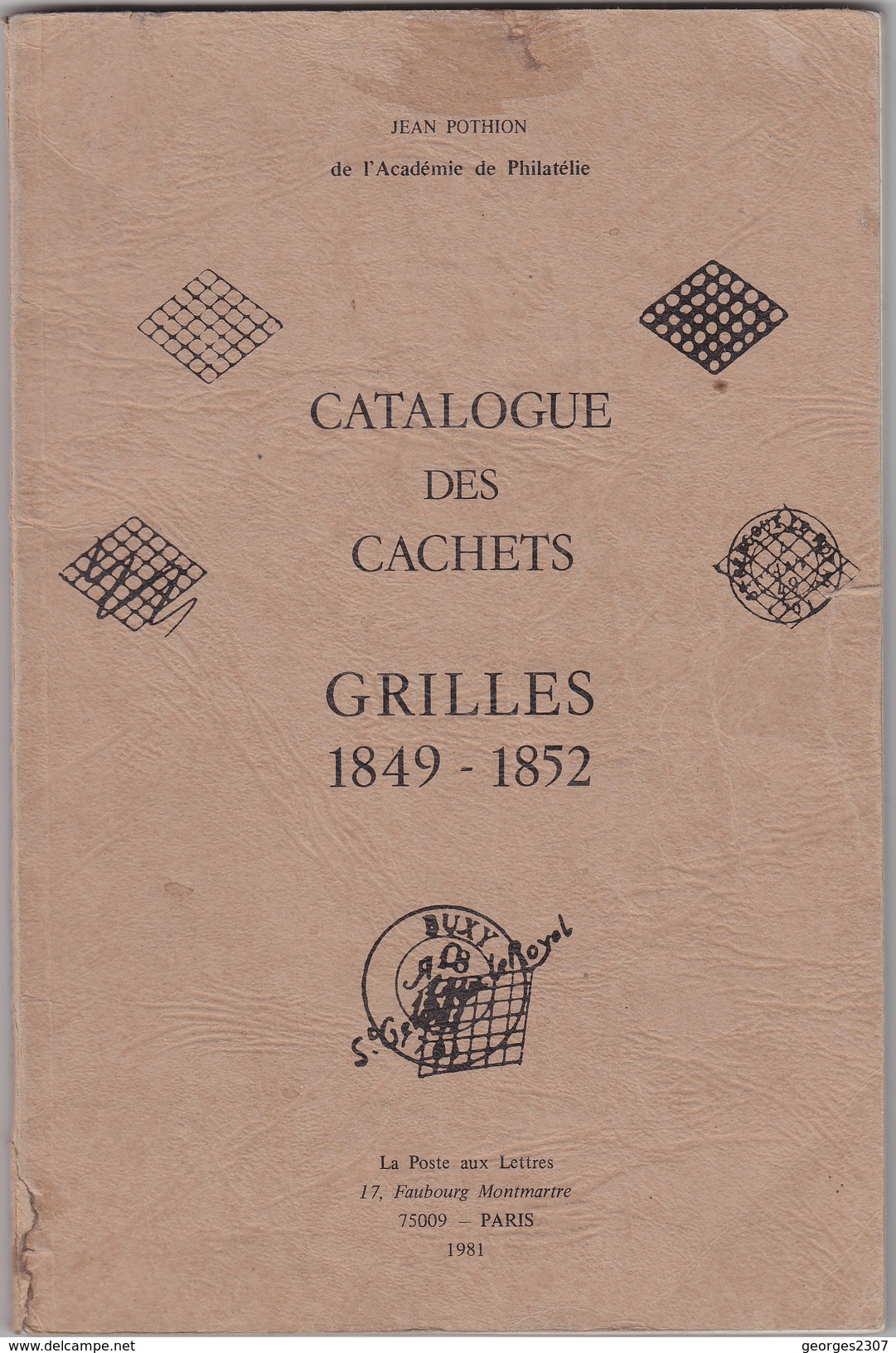 Catalogue JEAN POTHION Des "CACHETS  GRILLES -1849/1852 - France