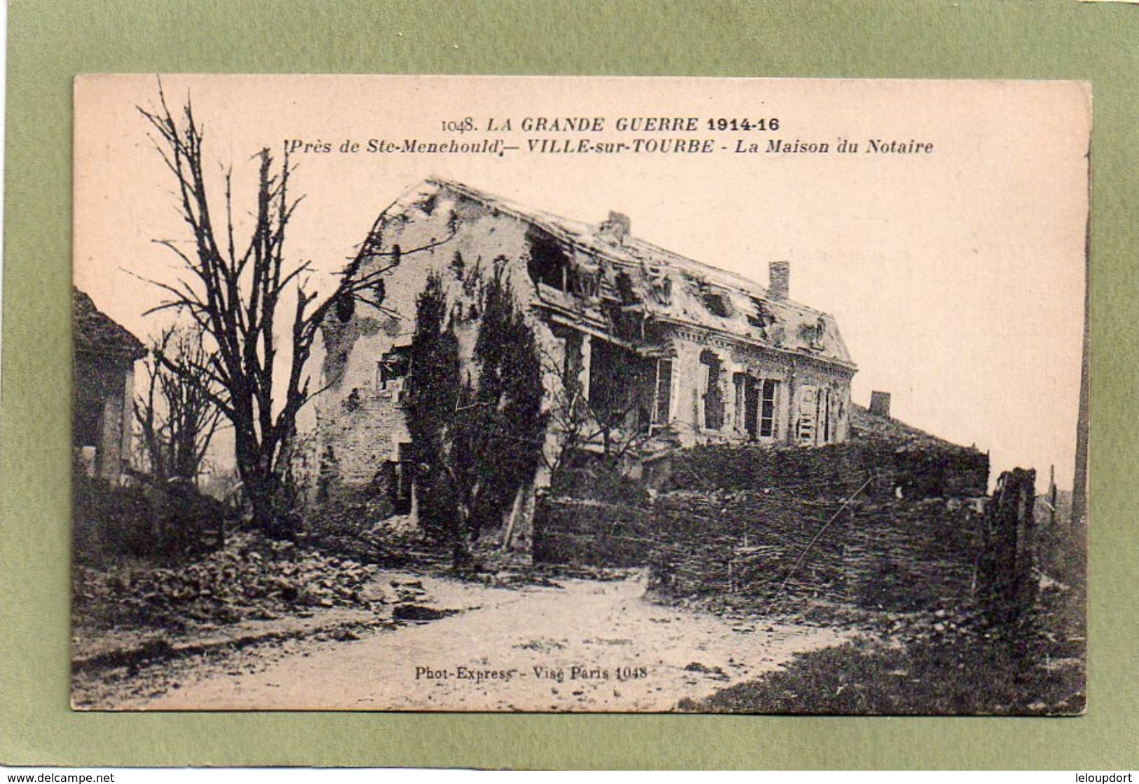 VILLE SUR TOURBE  1914 18  MAISON DU NOTAIRE - Ville-sur-Tourbe