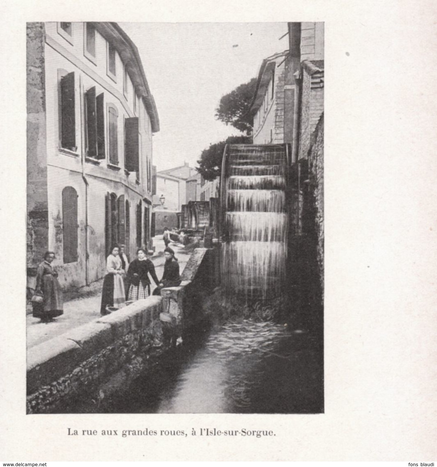 1900 - Iconographie - L'Isle-sur-la-Sorgue (Vaucluse) - La Rue Aux Grandes Roues - FRANCO DE PORT - Non Classés