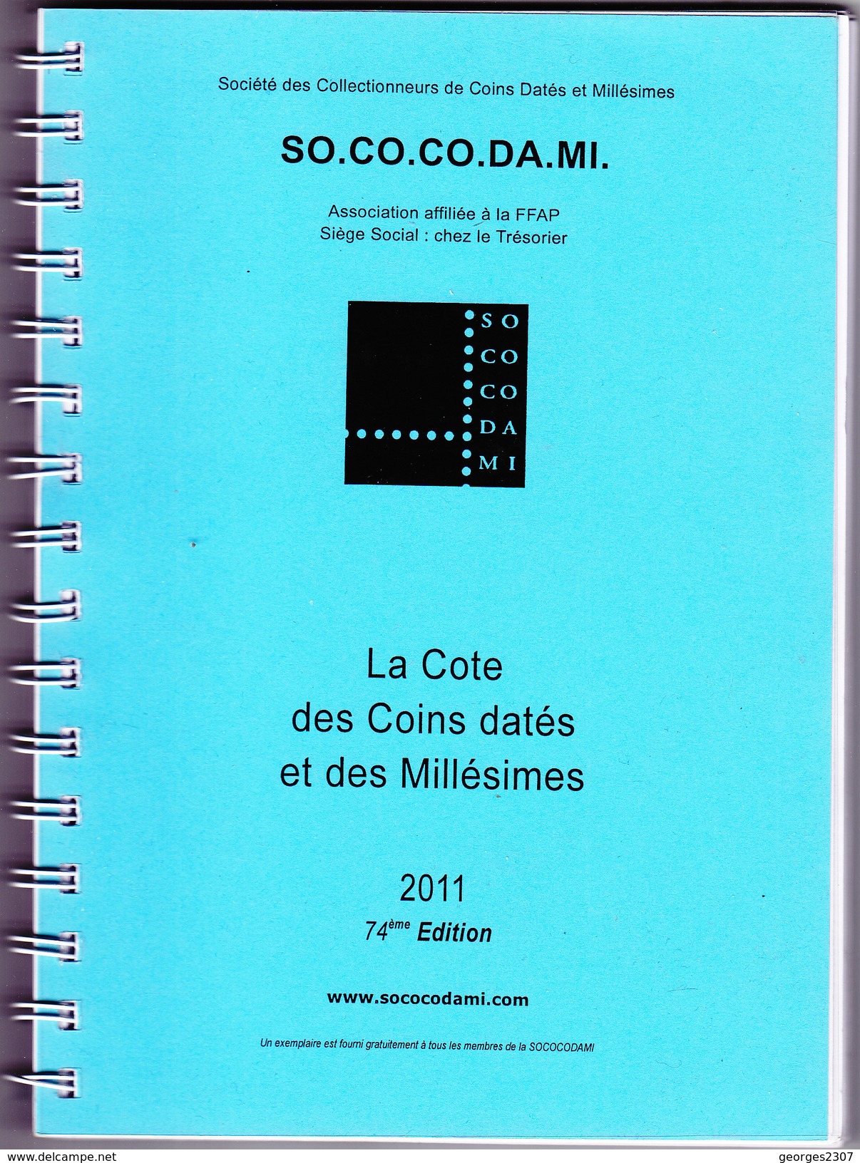 Catalogue SO.CO.CO.DA.MI.la Cote Des COINS Datés Et Des MILLESIMES - 2011 - France