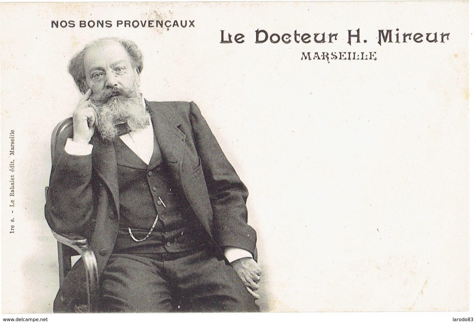 13  MARSEILLE, Nos Bons Provençaux. Docteur Mireur - Non Classés