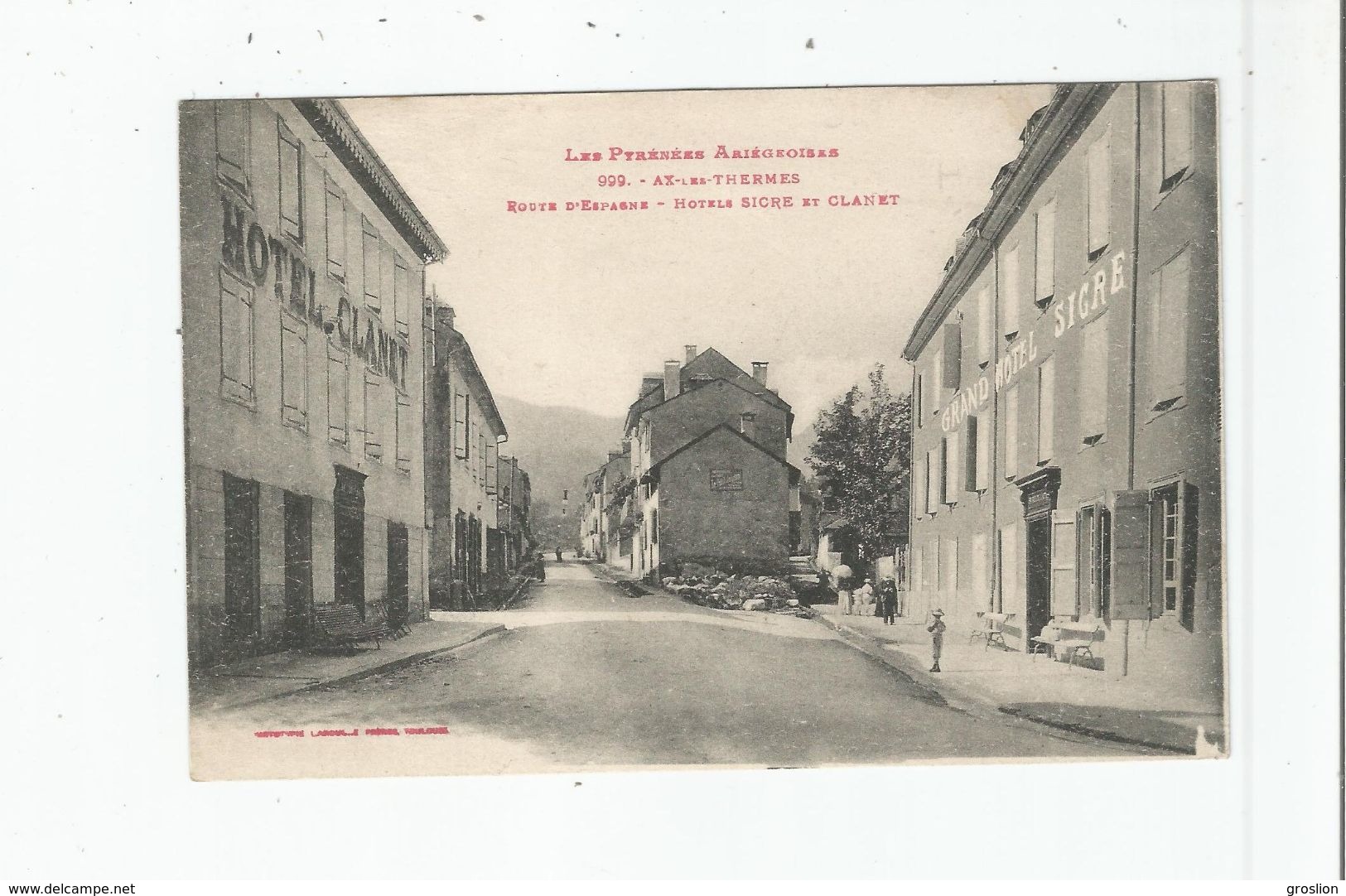 AX LES THERMES 999 ROUTE D'ESPAGNE HOTELS SICRE ET CLANET 1919 - Ax Les Thermes