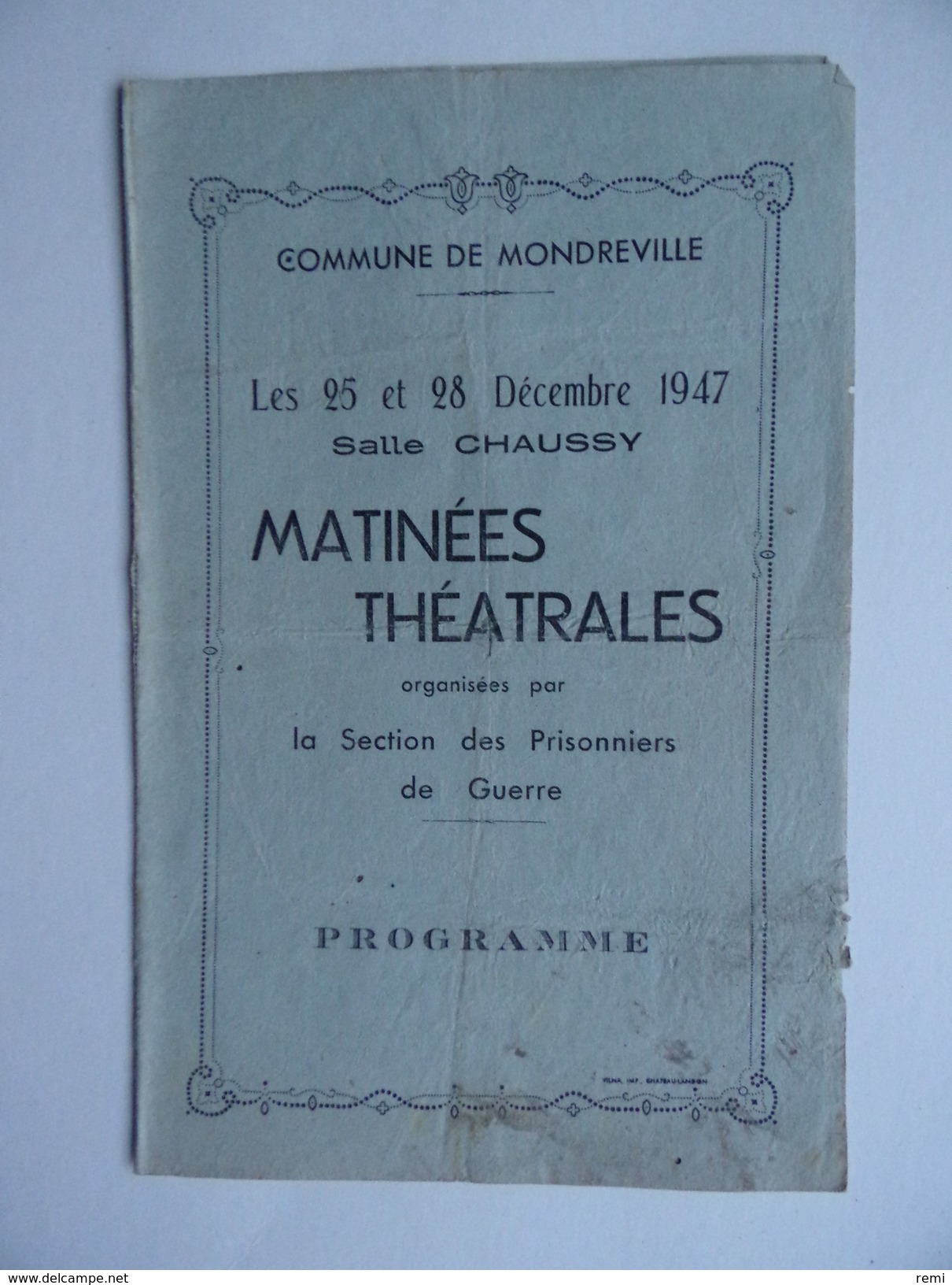 77 MONDREVILLE Programme Matinées Théâtrales Des Anciens Prisonniers De Guerre 1947 Salle Chaussy - Programmes