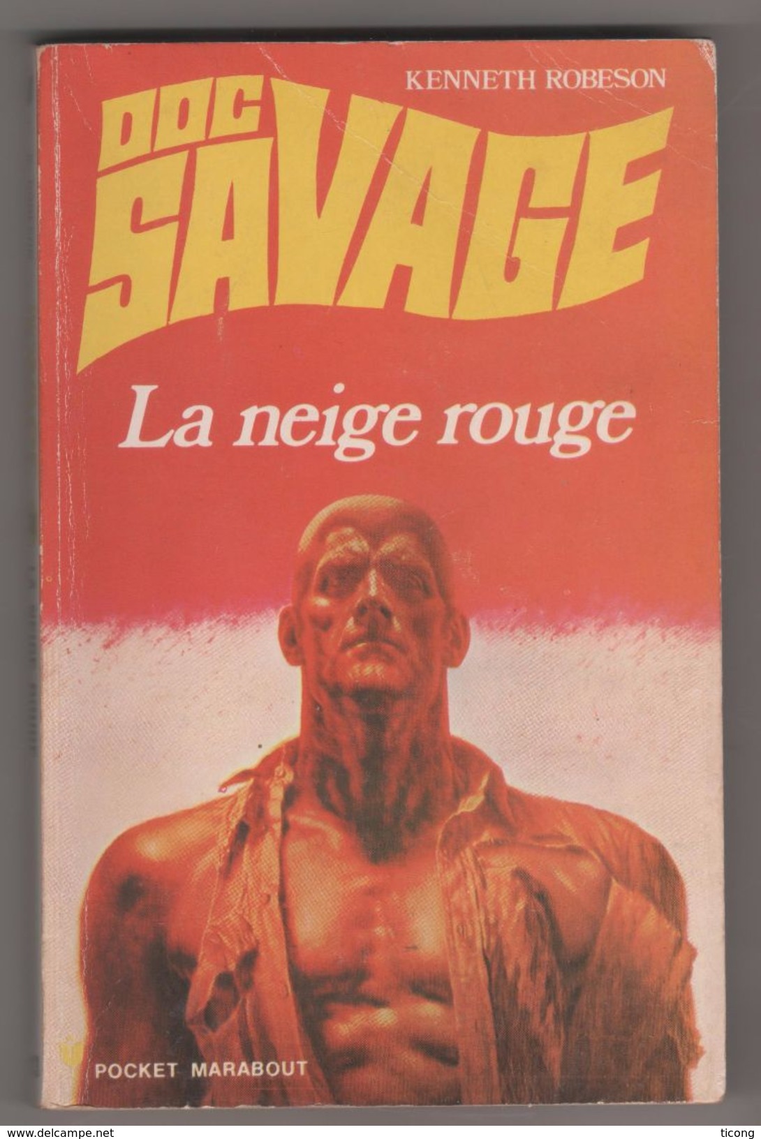 DOC SAVAGE MARABOUT POCKET 1ERE EDITION 1973 - LA NEIGE ROUGE DE KENNETH ROBESON, JIM BAMA, HENRI LIEVENS - Marabout Junior