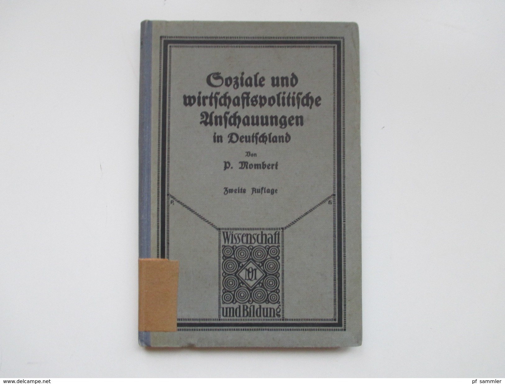 Soziale Und Wirtschaftspolitische Anschauungen In Deutschland P. Mombert. Wissenschaft Und Bildung. 1928 - Livres Anciens