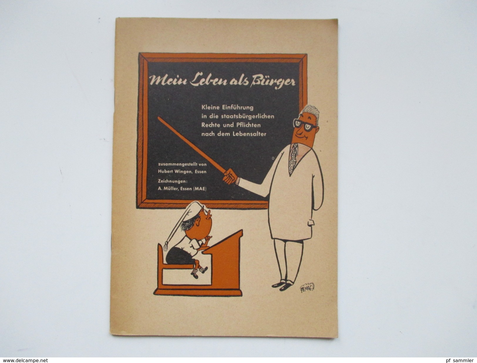 Mein Leben Als Bürger Staatsbürgerliche Rechte Und Pflichten Nach Dem Lebensalter! Illustriert! 1950er Jahre! - Politique Contemporaine