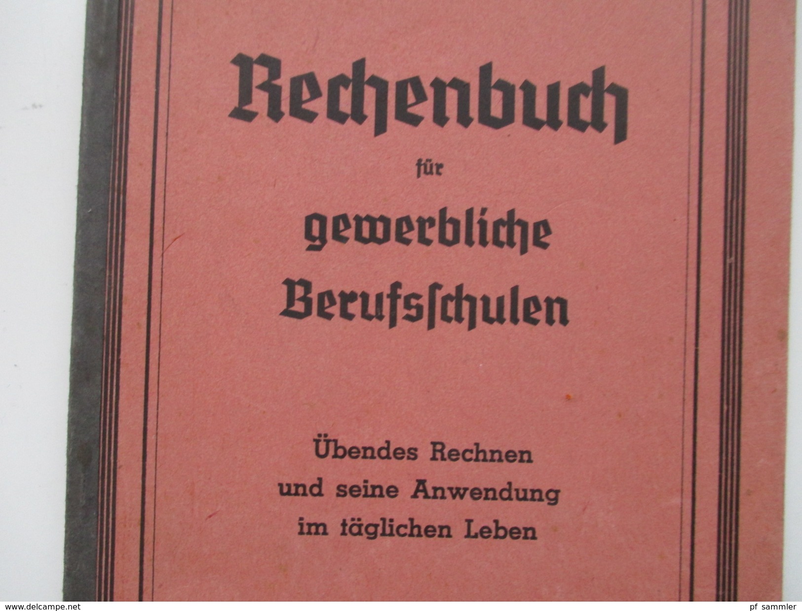 Schulbuch 1944 Rechenbuch Für Gewerbliche Berufsschulen. Lehrmittelverlag Hannover. - School Books